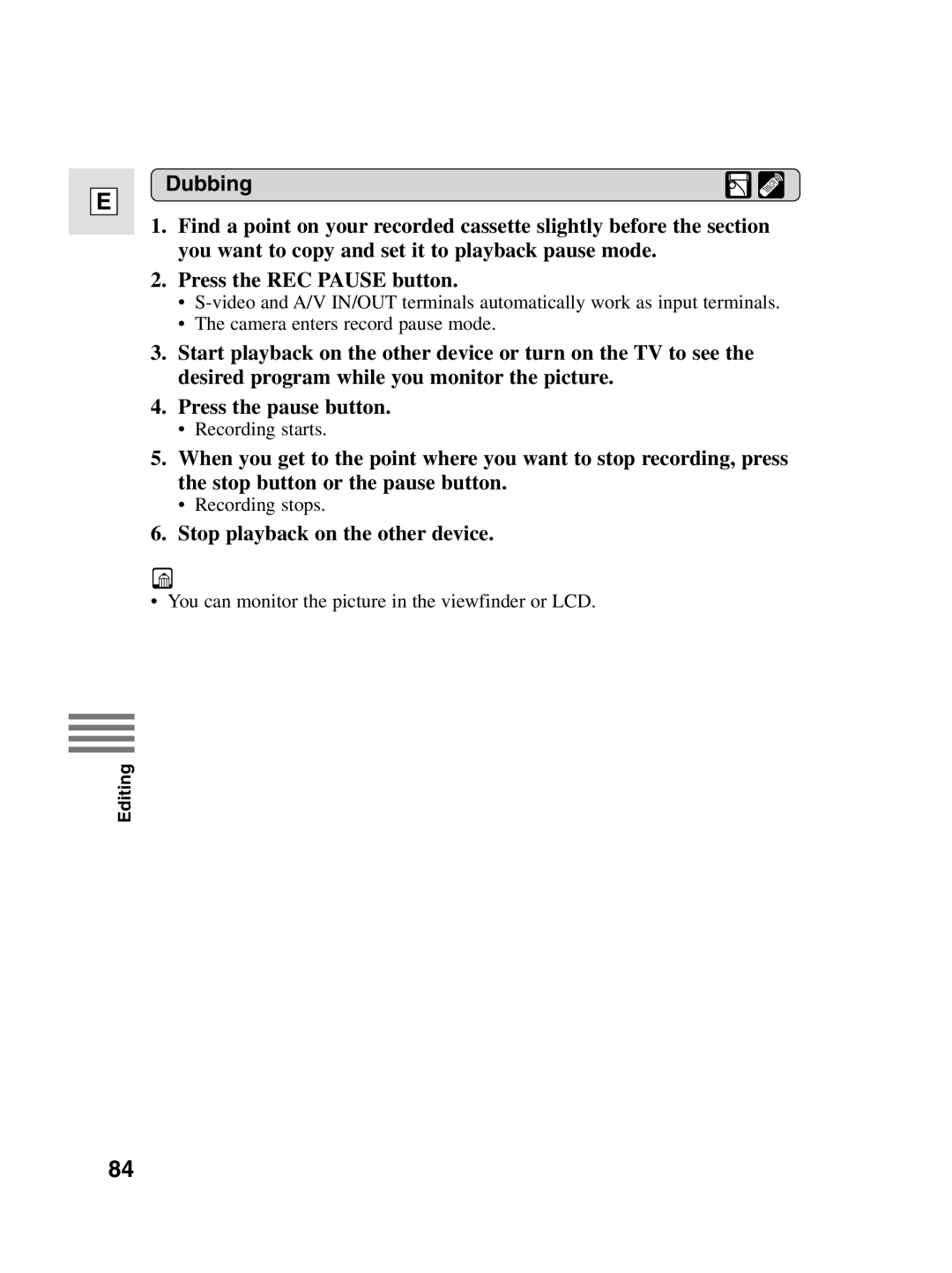 Canon 10, elura20 instruction manual You can monitor the picture in the viewfinder or LCD 