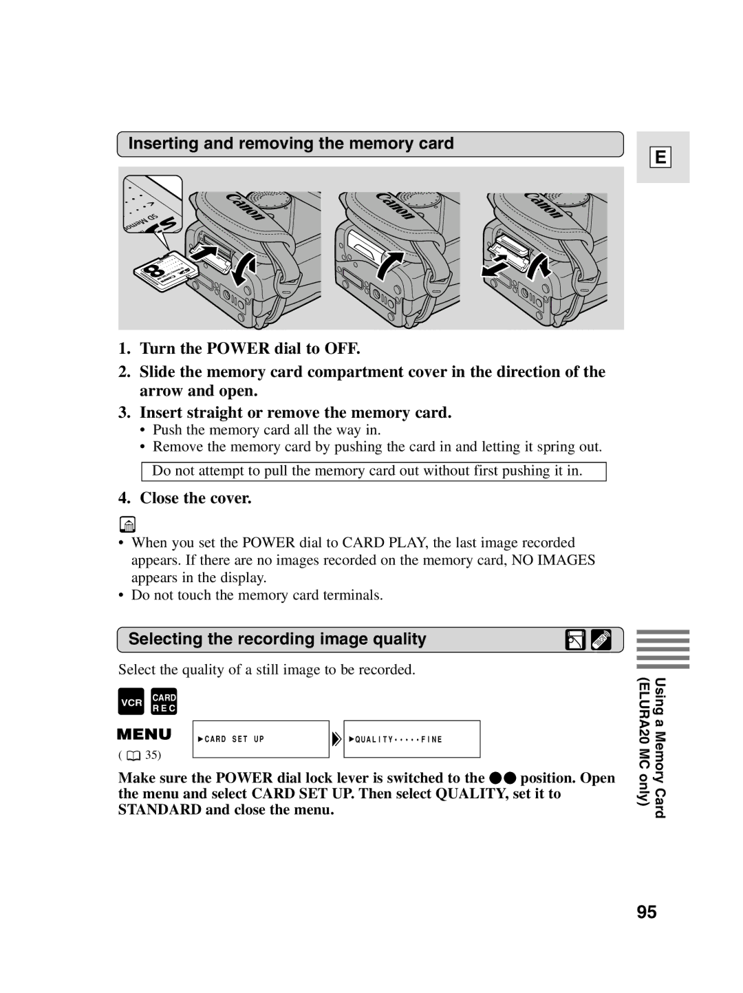 Canon elura20, 10 Inserting and removing the memory card, Close the cover, Selecting the recording image quality 