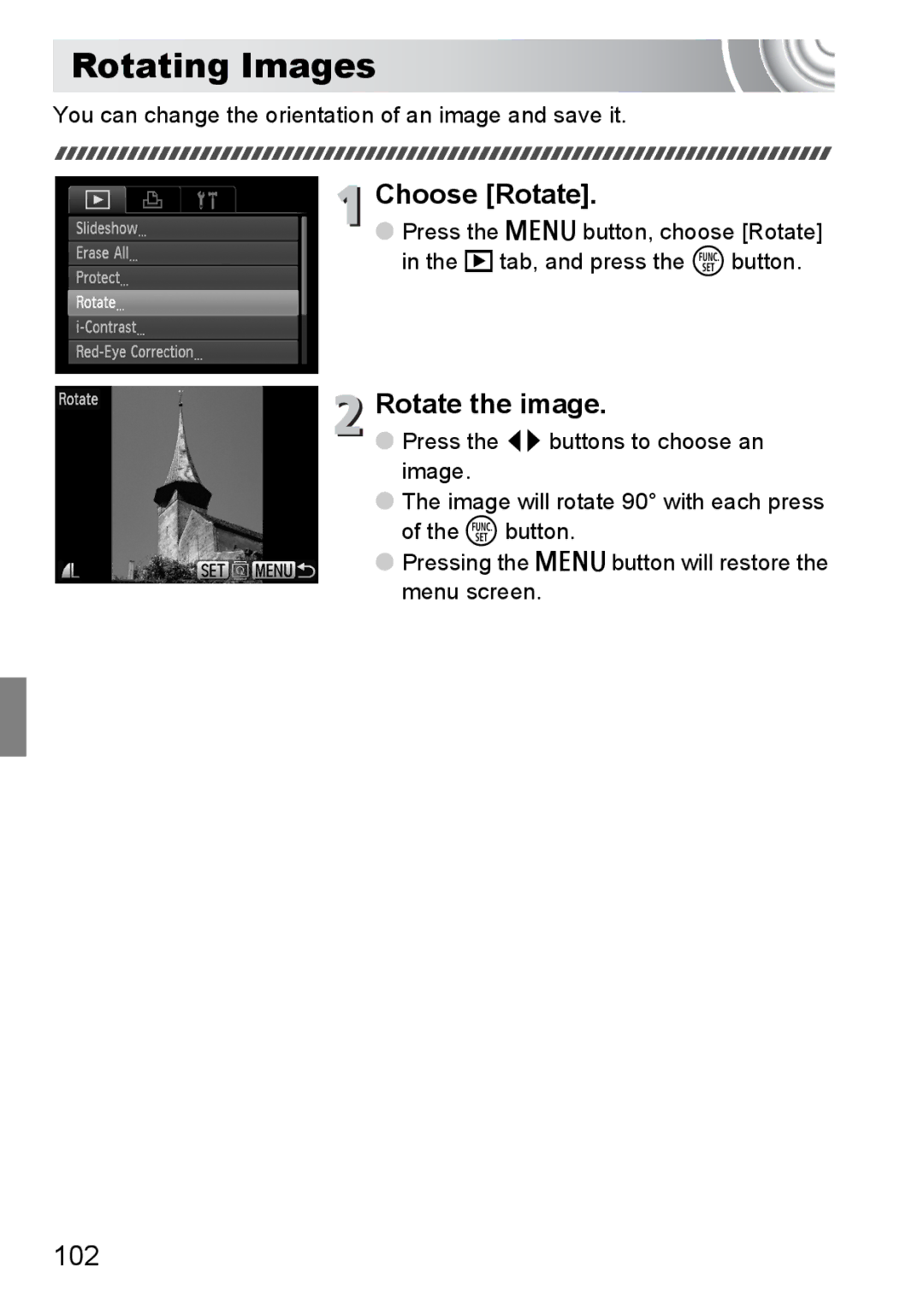 Canon 107 Rotating Images, Choose Rotate, Rotate the image, 102, You can change the orientation of an image and save it 