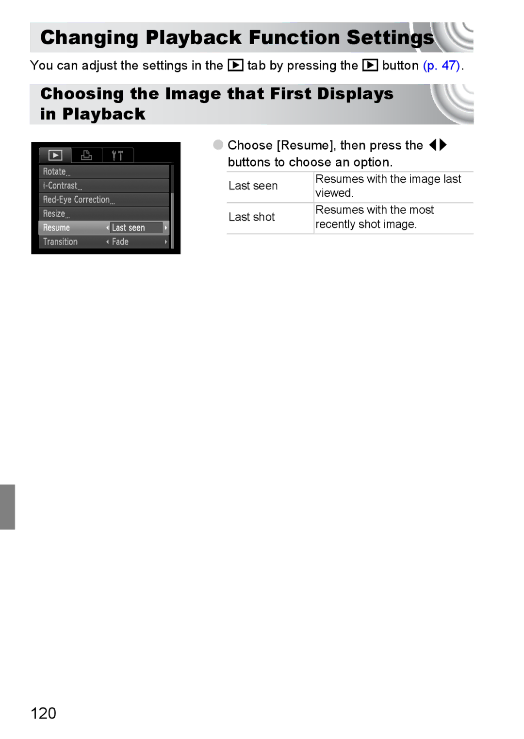 Canon 107 manual Changing Playback Function Settings, Choosing the Image that First Displays in Playback, 120 