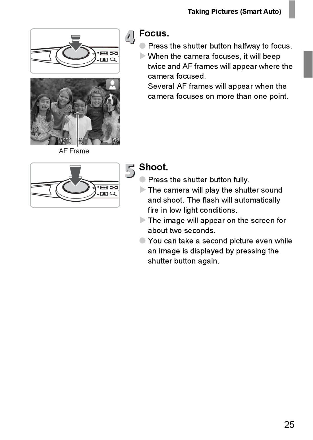 Canon 107 manual Focus, Shoot, Twice and AF frames will appear where the camera focused, Press the shutter button fully 