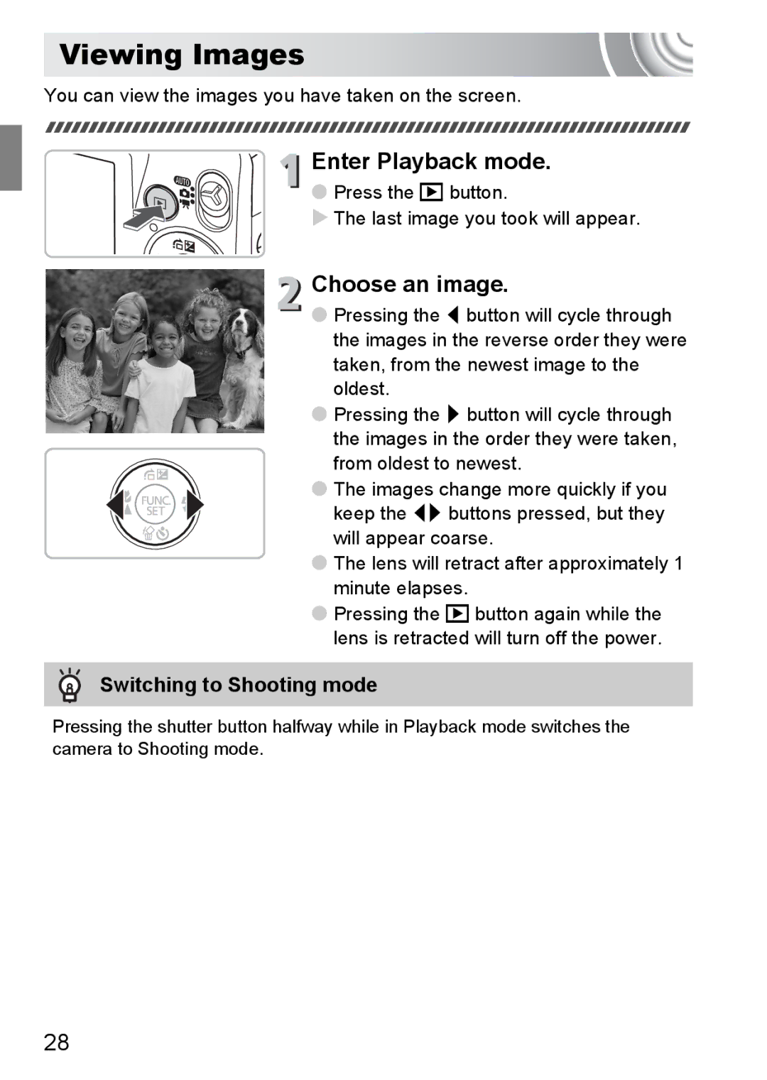 Canon 107 Viewing Images, Choose an image, Switching to Shooting mode, Press the 1 button Last image you took will appear 