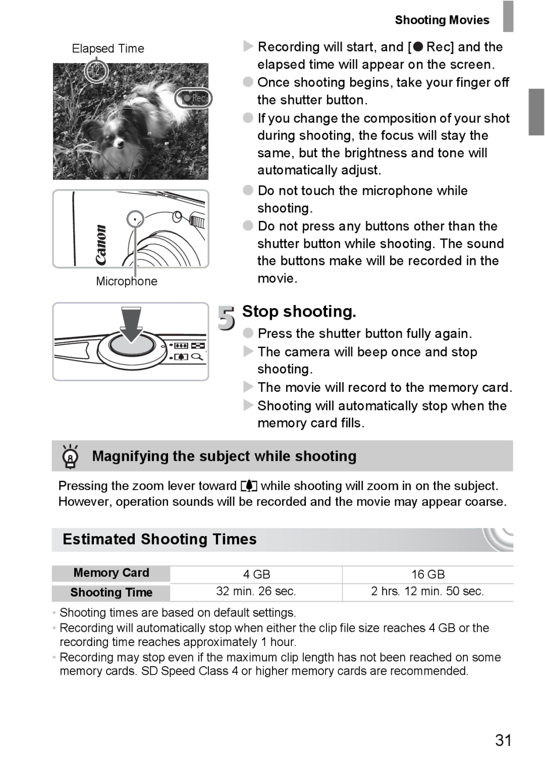 Canon 107 manual Stop shooting, Magnifying the subject while shooting, Estimated Shooting Times 