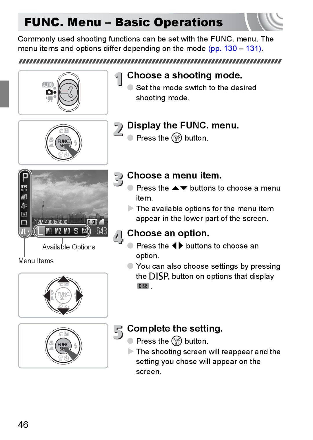 Canon 107 manual FUNC. Menu Basic Operations, Choose a shooting mode, Display the FUNC. menu, Choose a menu item 