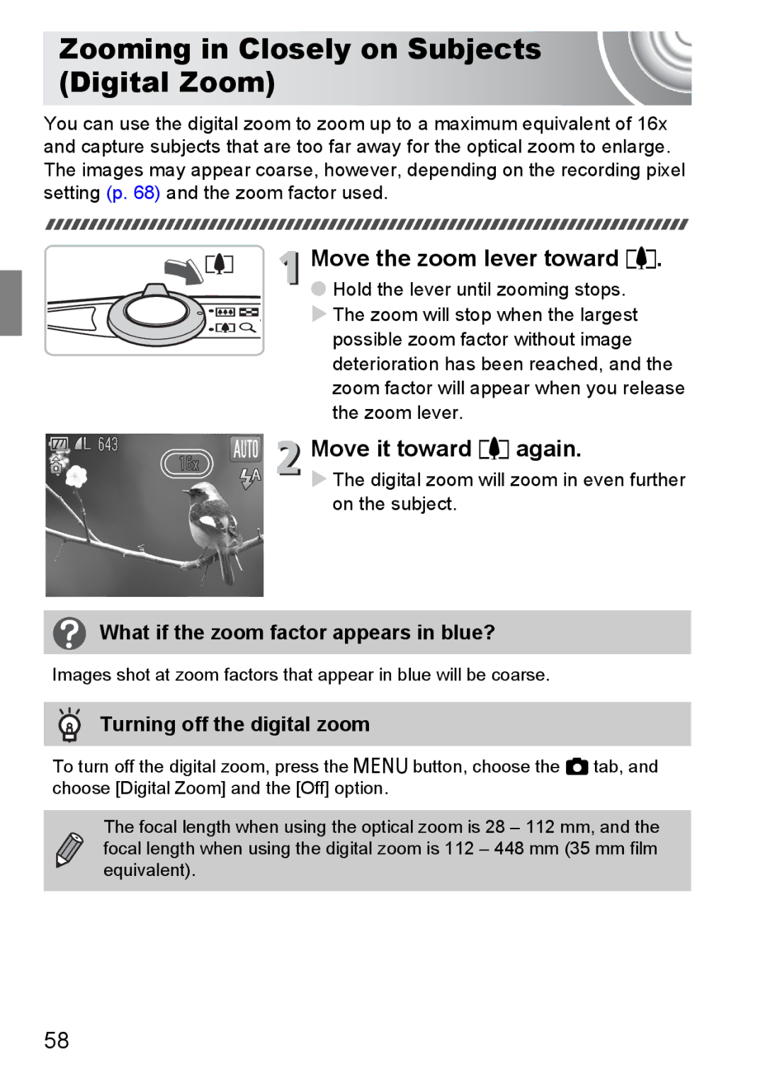 Canon 107 manual Zooming in Closely on Subjects Digital Zoom, Move the zoom lever toward, Move it toward i again 