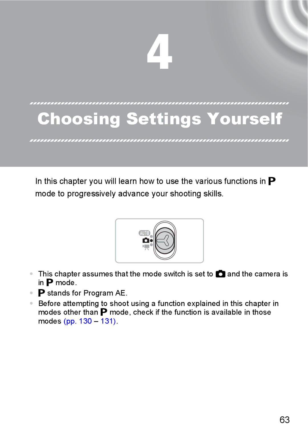 Canon 107 manual Choosing Settings Yourself 