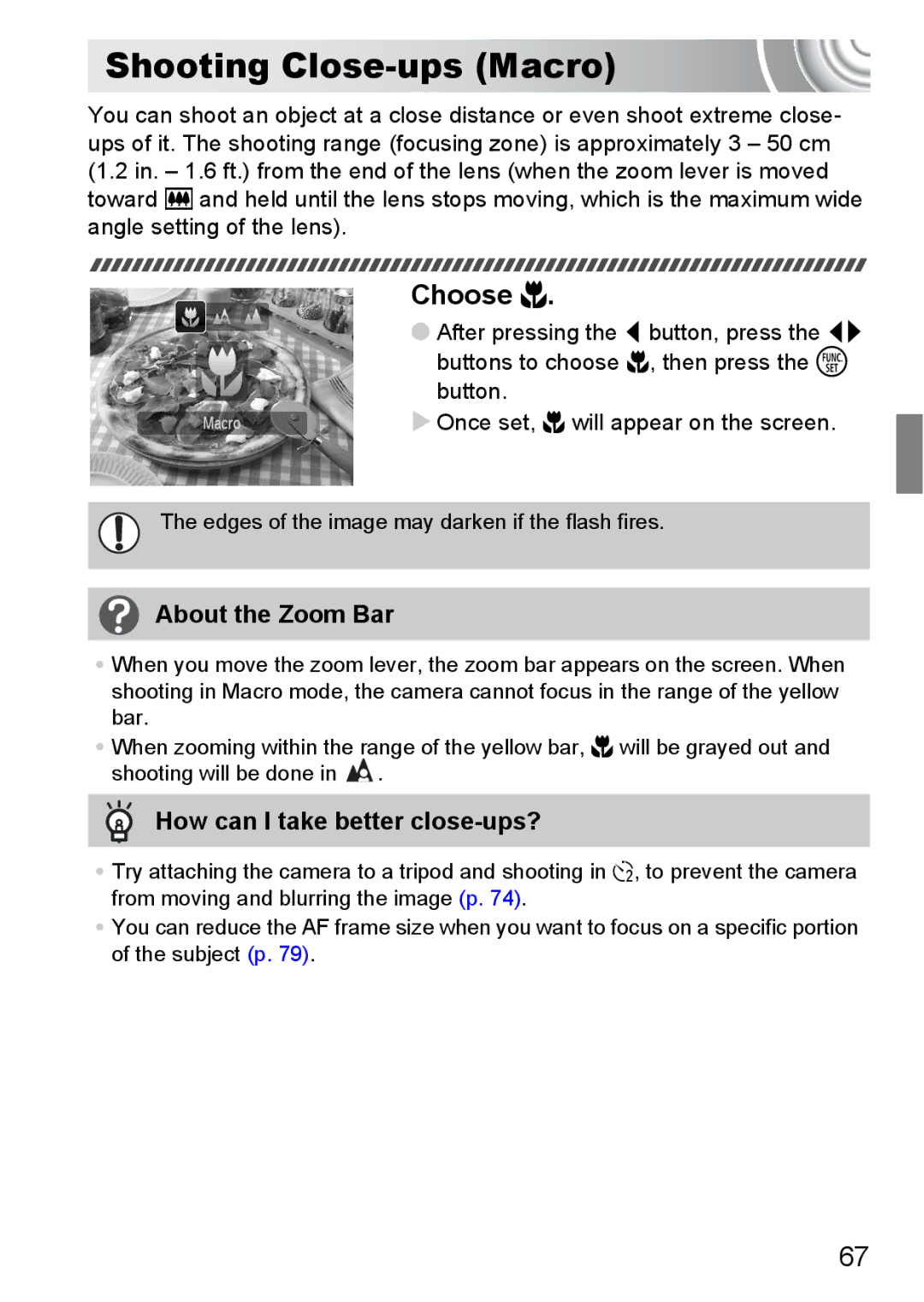 Canon 107 manual Shooting Close-ups Macro, Choose e, About the Zoom Bar, How can I take better close-ups? 