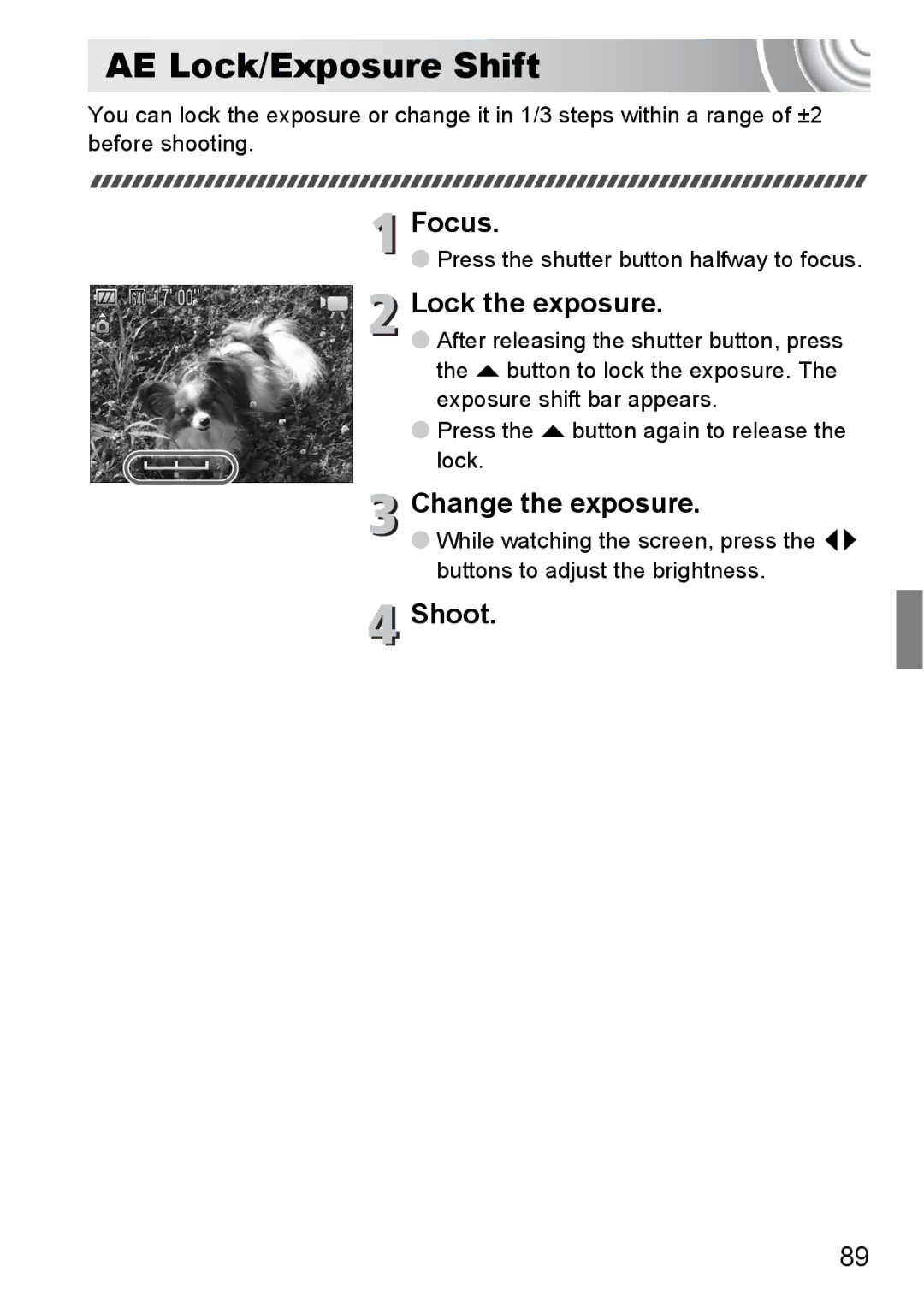 Canon 107 manual AE Lock/Exposure Shift, Change the exposure, Press the shutter button halfway to focus 