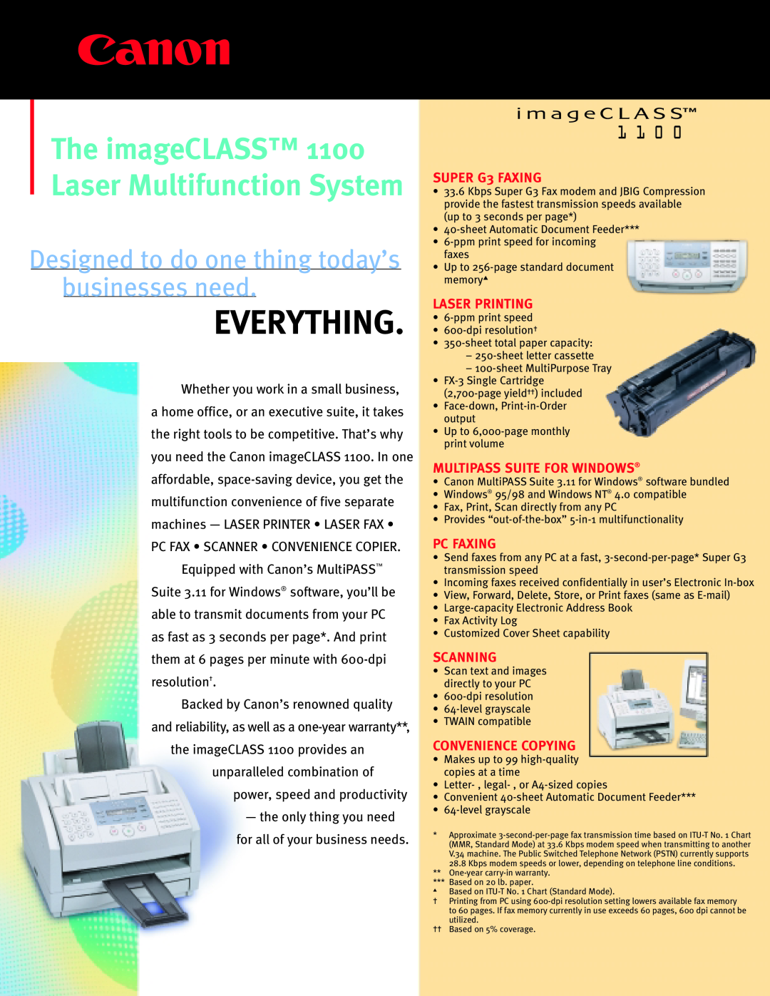 Canon warranty Everything, The imageCLASS 1100 Laser Multifunction System, SUPER G3 FAXING, Laser Printing, Pc Faxing 