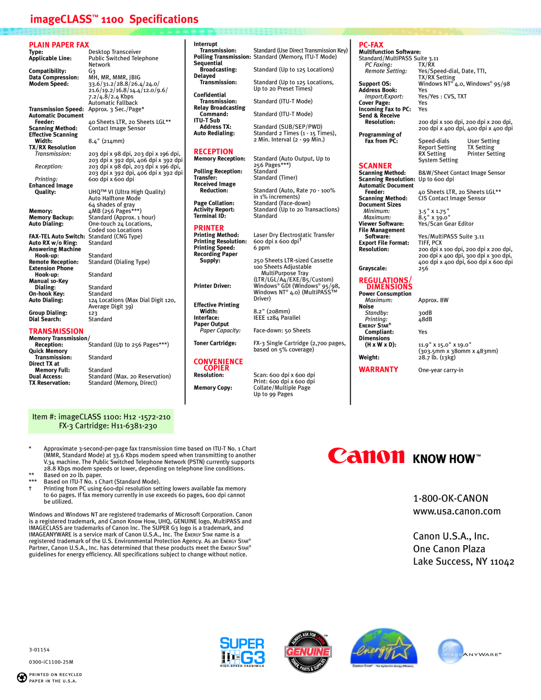 Canon warranty imageCLASS 1100 Specifications, Canon U.S.A., Inc One Canon Plaza Lake Success, NY 