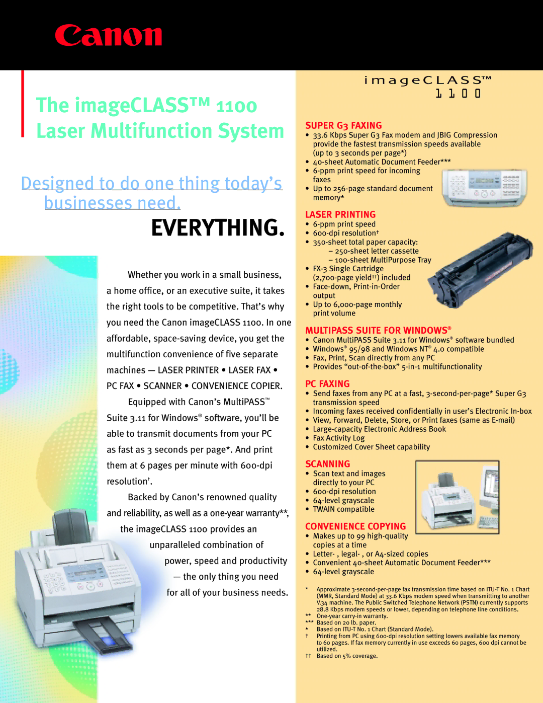 Canon 1100 warranty Super G3 Faxing, Laser Printing, Multipass Suite for Windows, PC Faxing, Scanning, Convenience Copying 