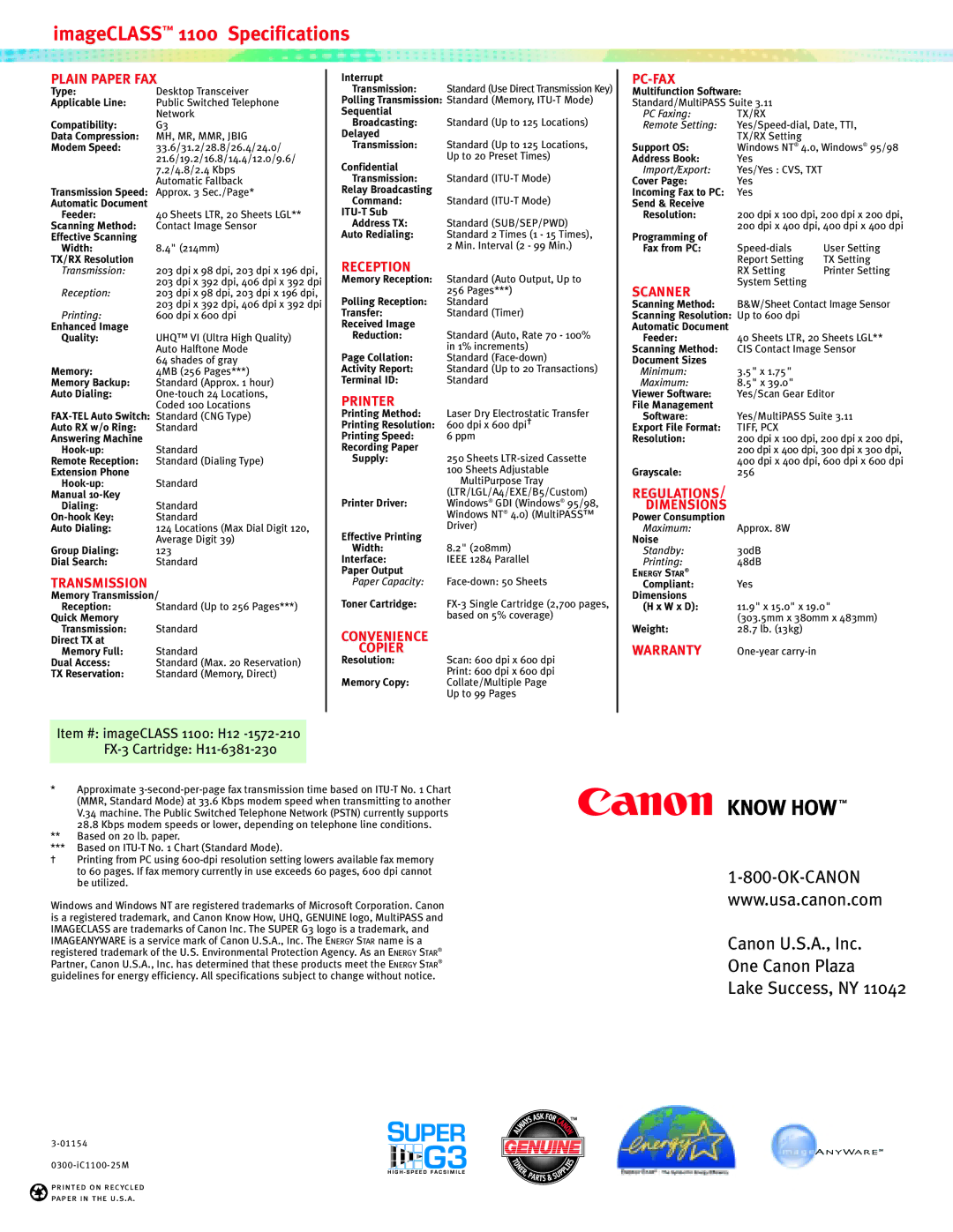 Canon 1100 Plain Paper FAX, Transmission, Reception, Printer, Convenience Copier, Pc-Fax, Scanner, Regulations Dimensions 