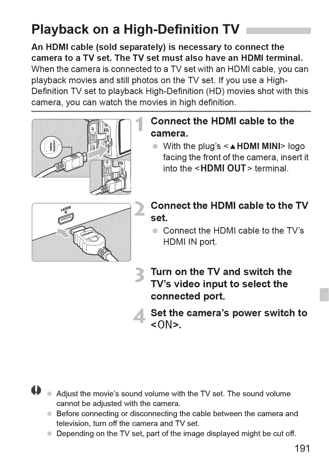 Canon 1100D manual Set Connect the Hdmi cable to the TVs Hdmi in port, Camera, Set the cameras power switch to 