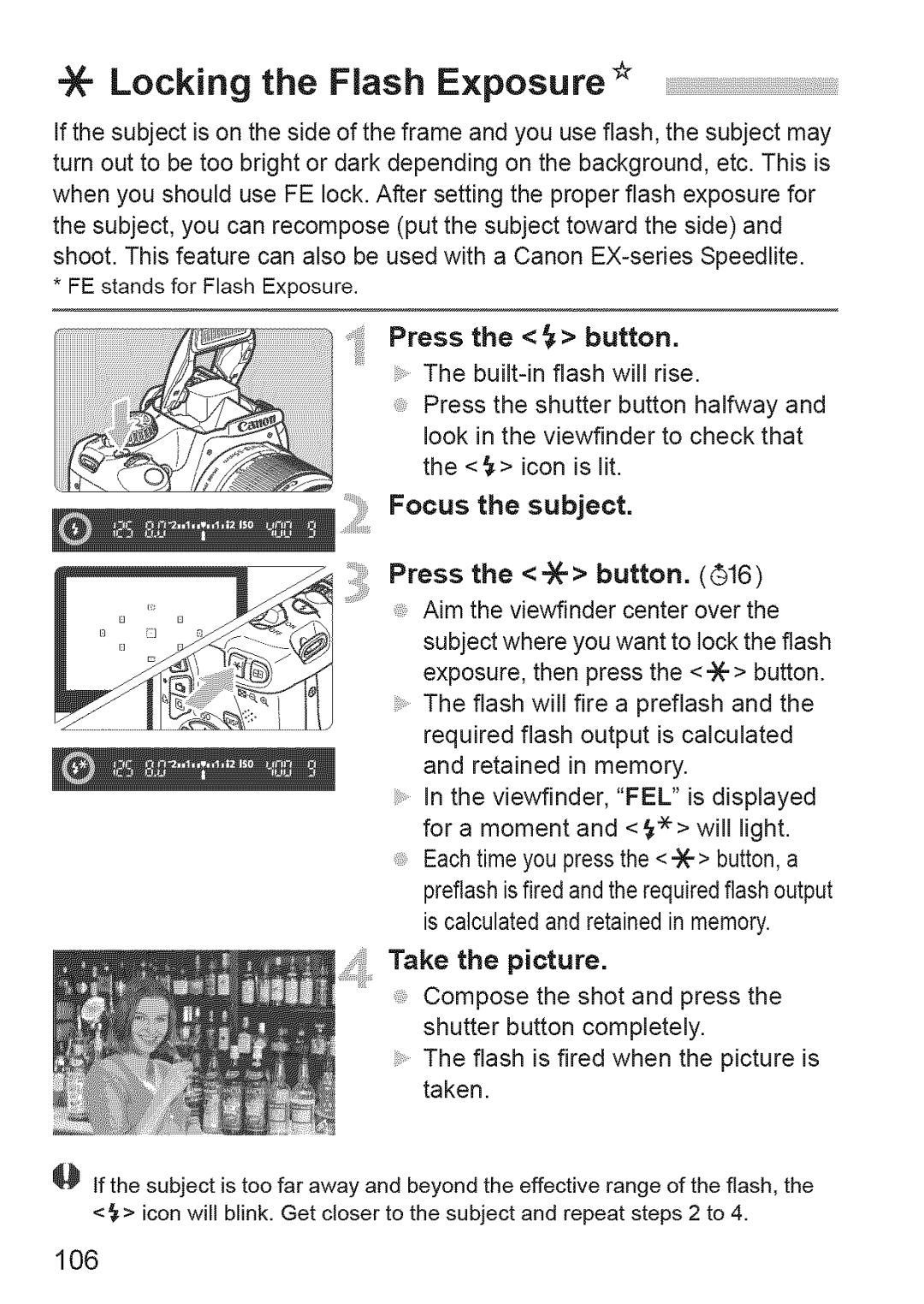Canon 1100D manual =X- Locking the Flash Exposure, 106, Press the button, Take the picture 