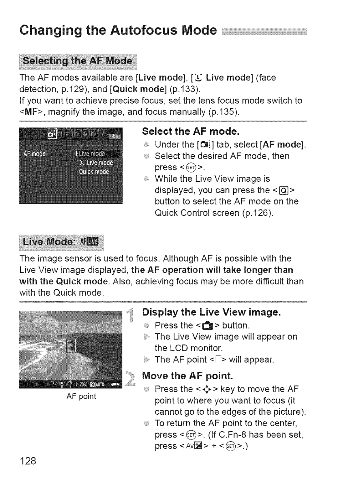 Canon 1100D manual Changing the Autofocus Mode, 128, Move the AF point 