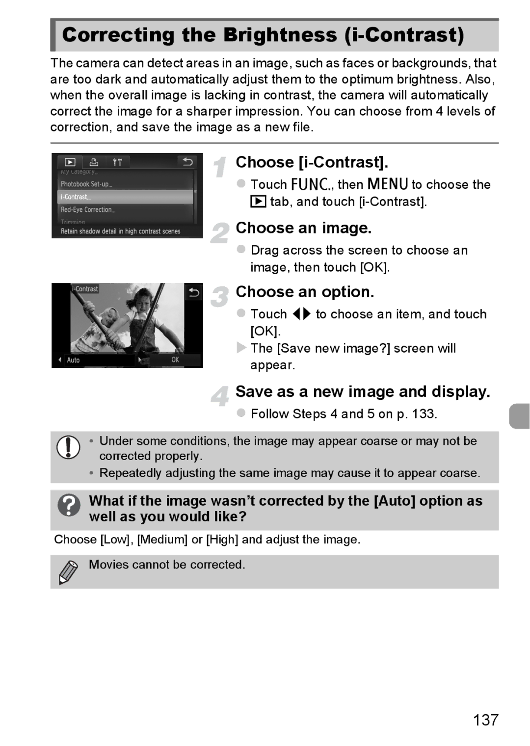 Canon 1100HS manual Correcting the Brightness i-Contrast, 137, Touch H, then n to choose the 1 tab, and touch i-Contrast 