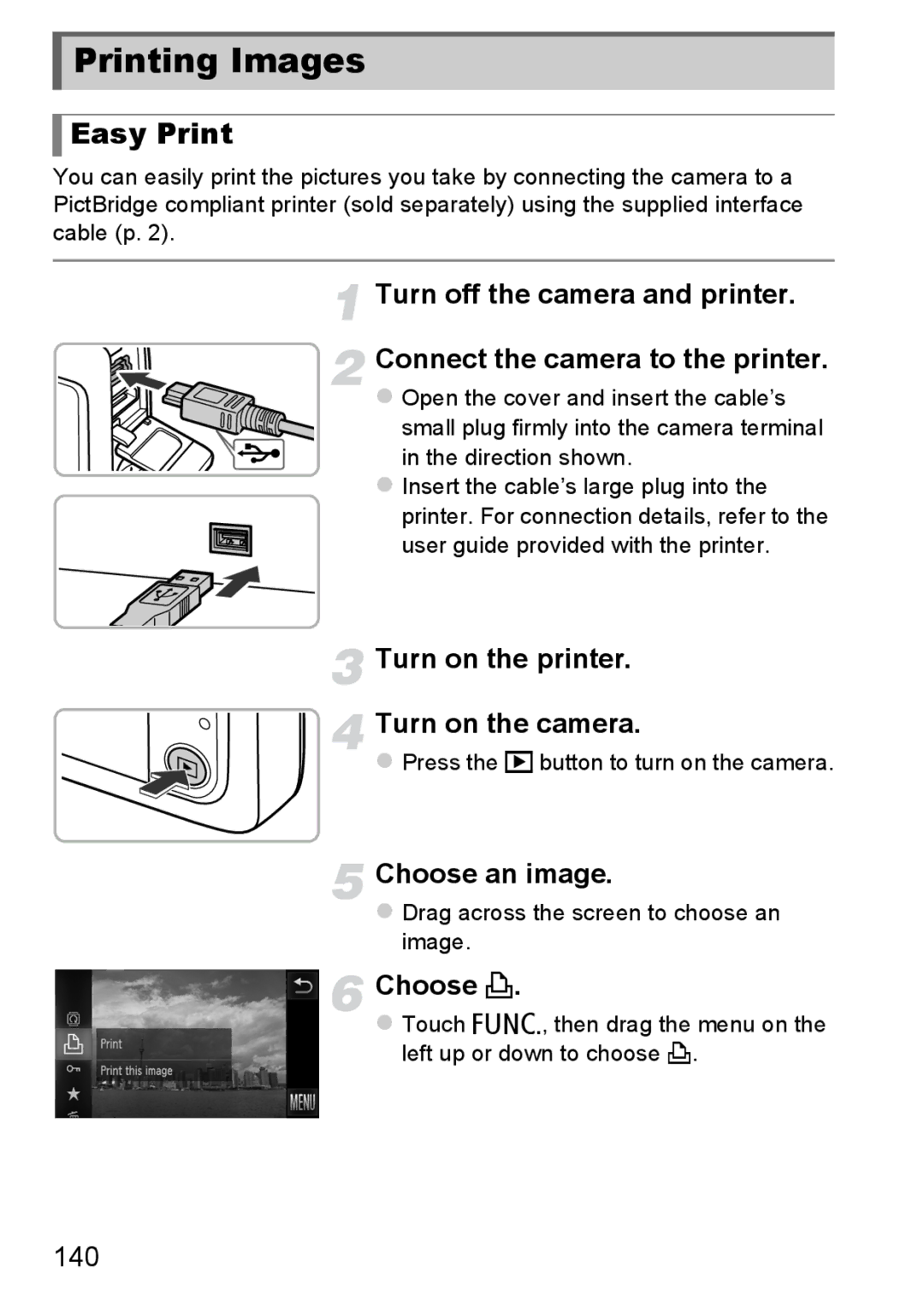 Canon 1100HS manual Printing Images, Easy Print, Turn on the printer Turn on the camera, Choose c, 140 