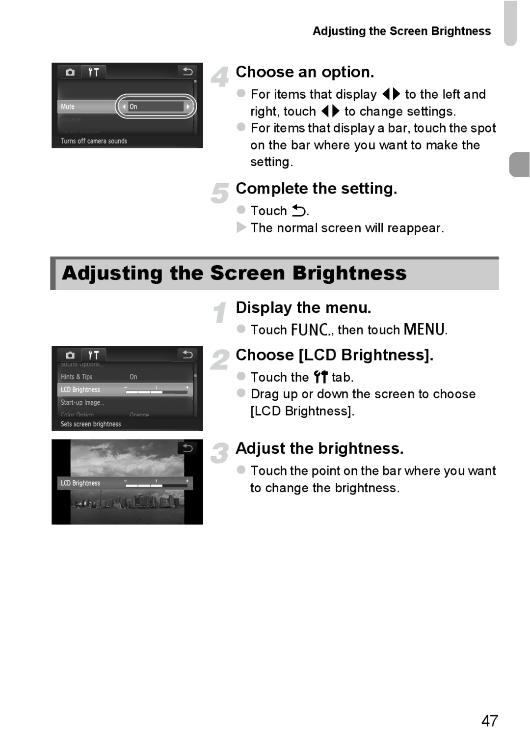 Canon 1100HS manual Adjusting the Screen Brightness, Choose LCD Brightness, Adjust the brightness 