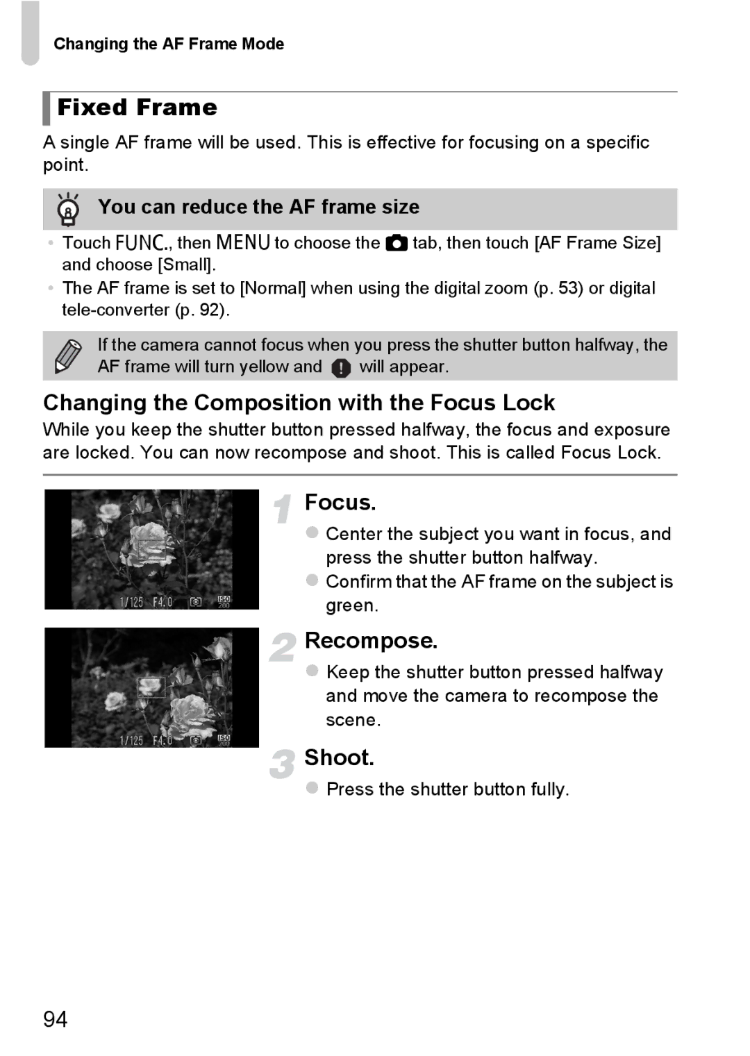 Canon 1100HS manual Fixed Frame, Changing the Composition with the Focus Lock, Recompose, You can reduce the AF frame size 