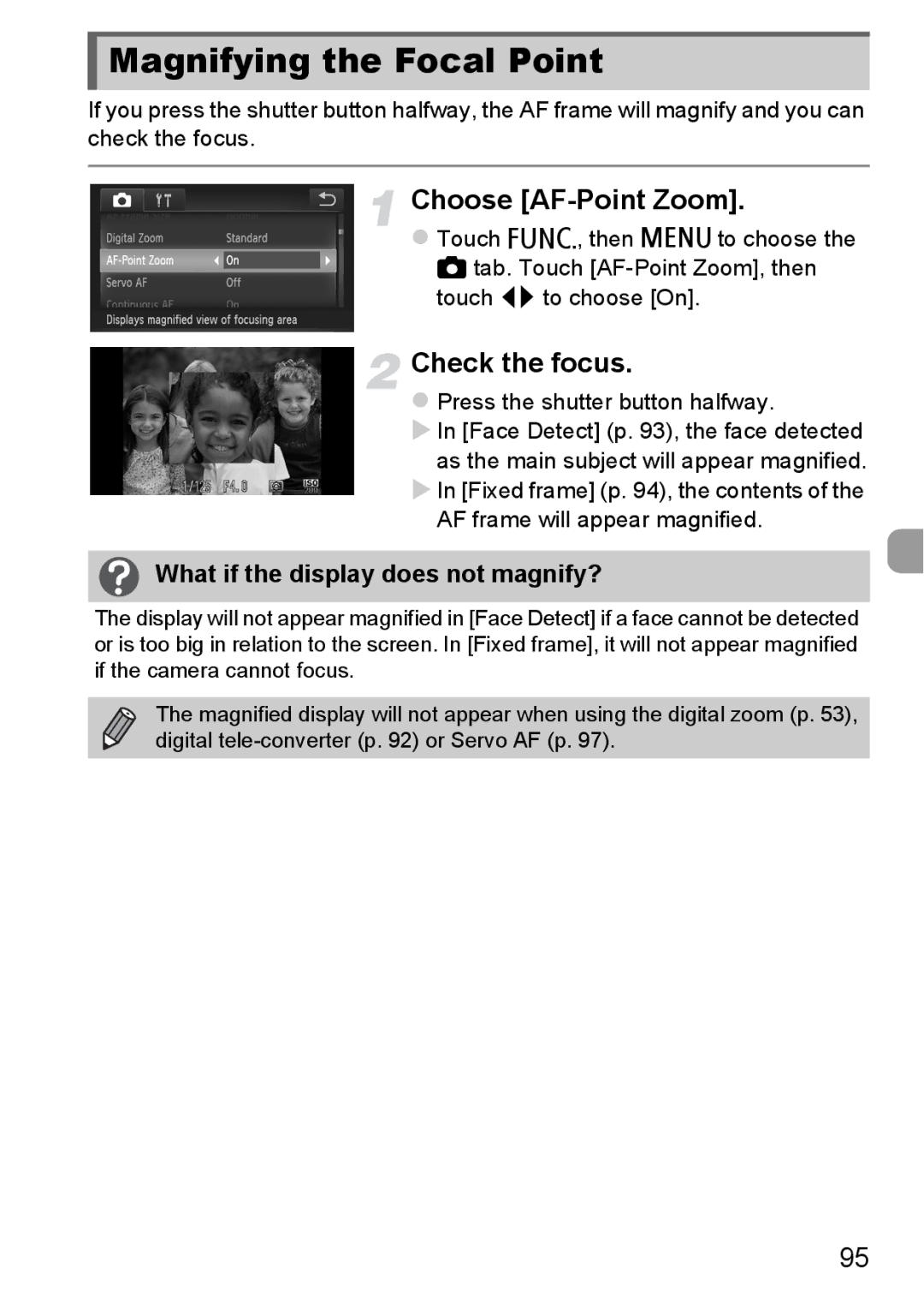 Canon 1100HS Magnifying the Focal Point, Choose AF-Point Zoom, Check the focus, What if the display does not magnify? 