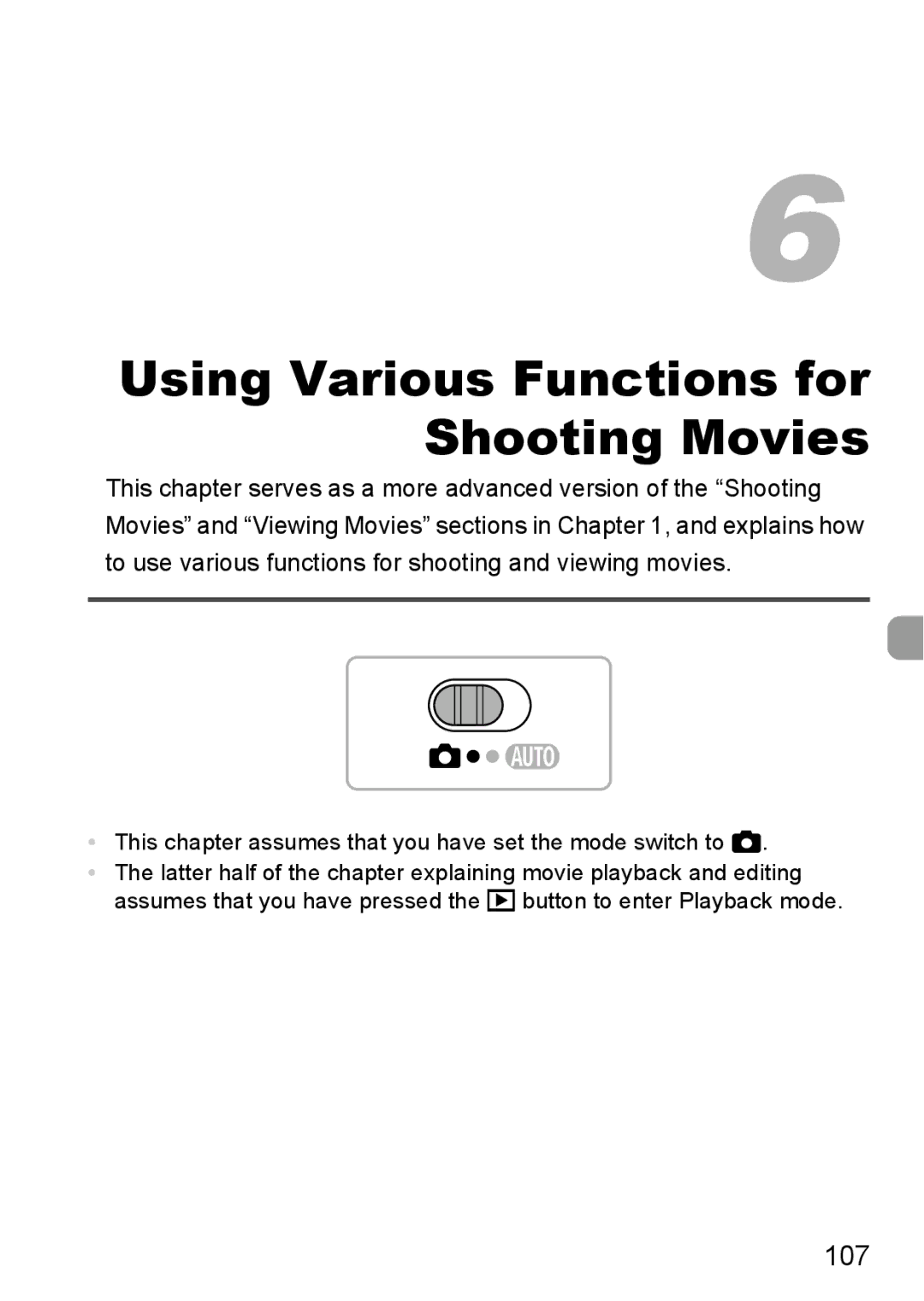 Canon 115 HS, 117 HS manual 107, This chapter assumes that you have set the mode switch to 