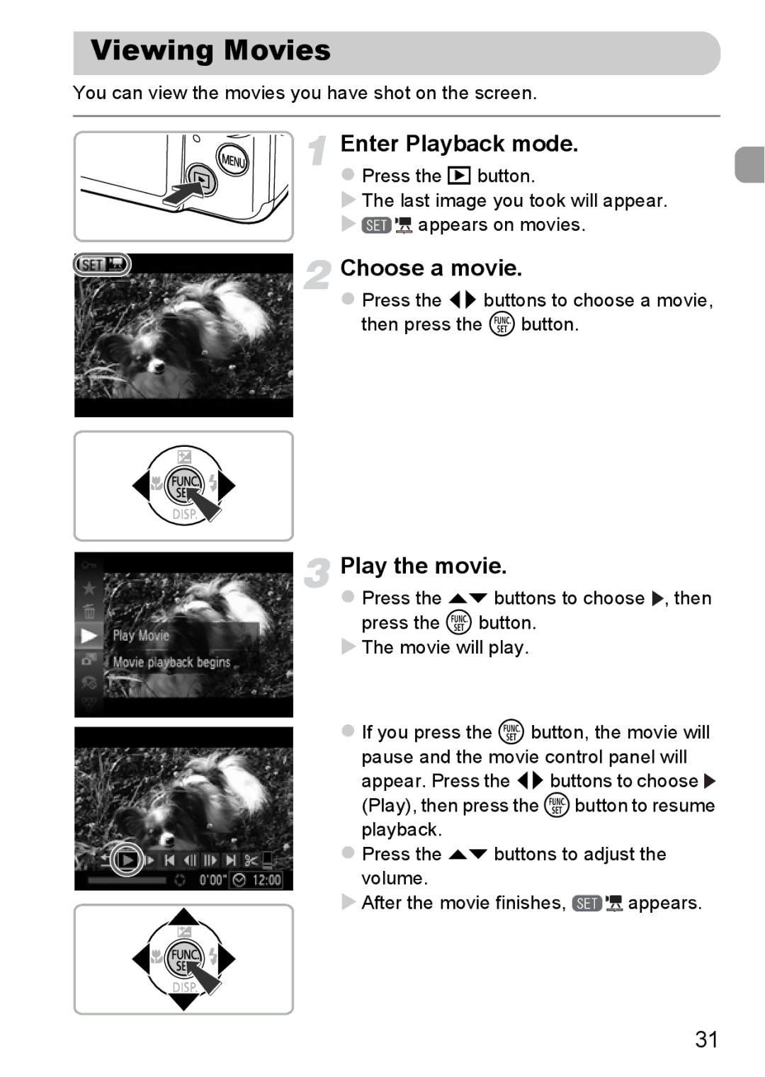 Canon 115 HS, 117 HS Viewing Movies, Choose a movie, Play the movie, You can view the movies you have shot on the screen 