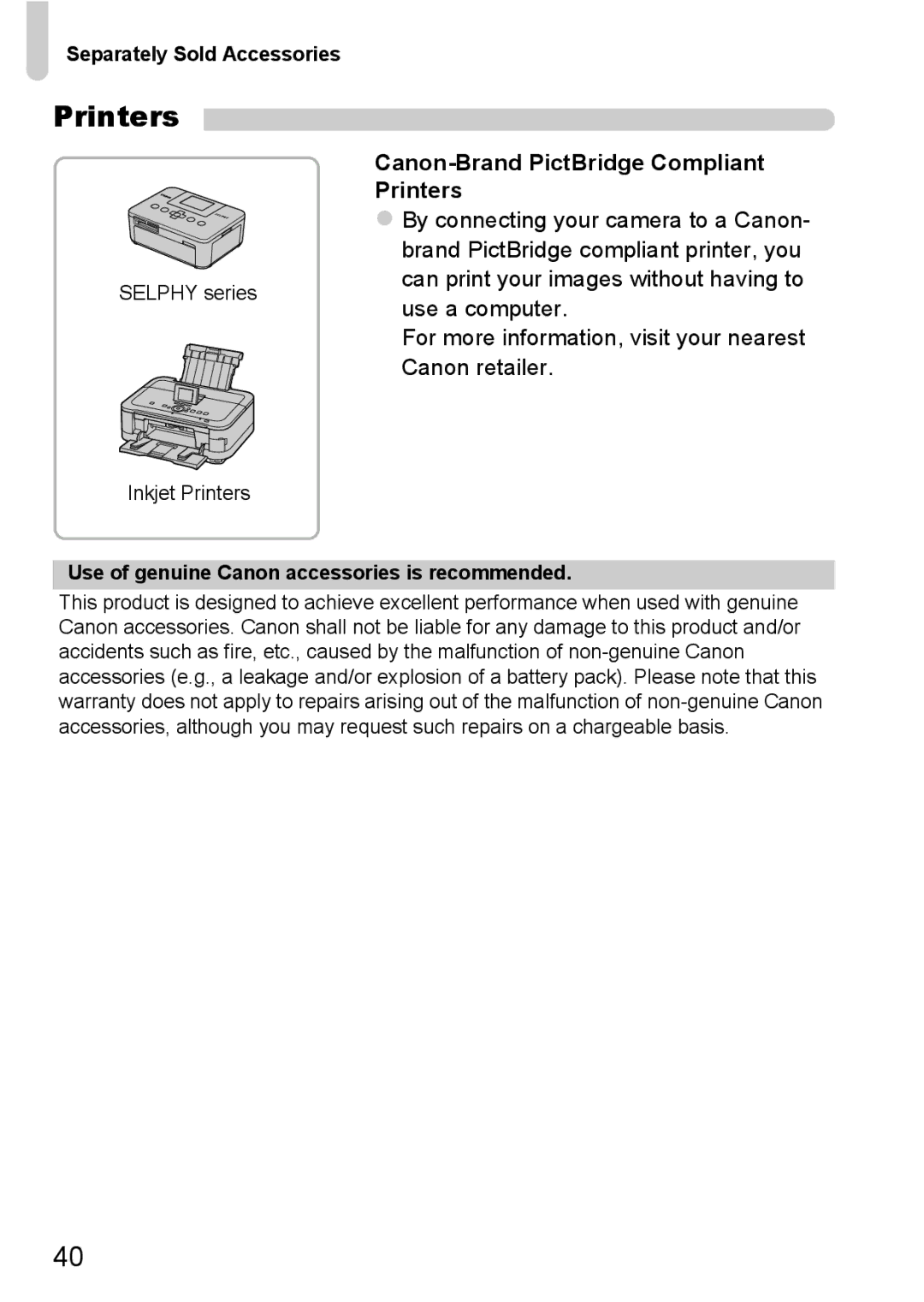 Canon 117 HS, 115 HS manual Printers, Use of genuine Canon accessories is recommended 