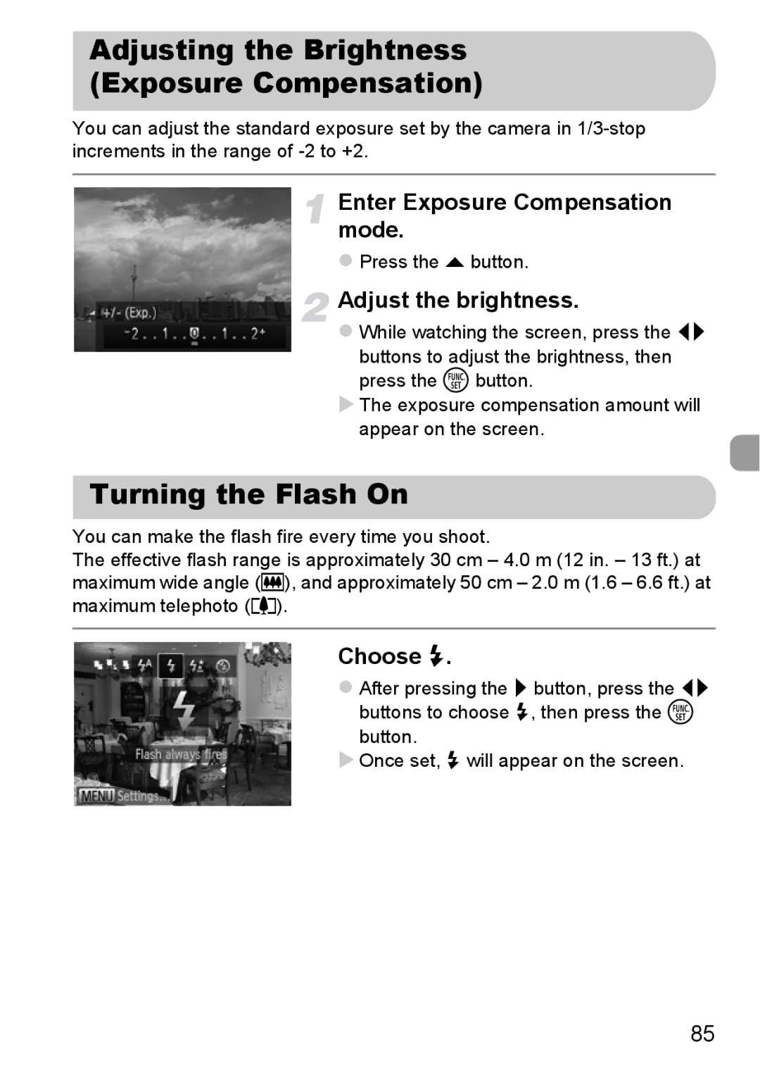 Canon 115 HS manual Adjusting the Brightness Exposure Compensation, Turning the Flash On, Enter Exposure Compensation mode 