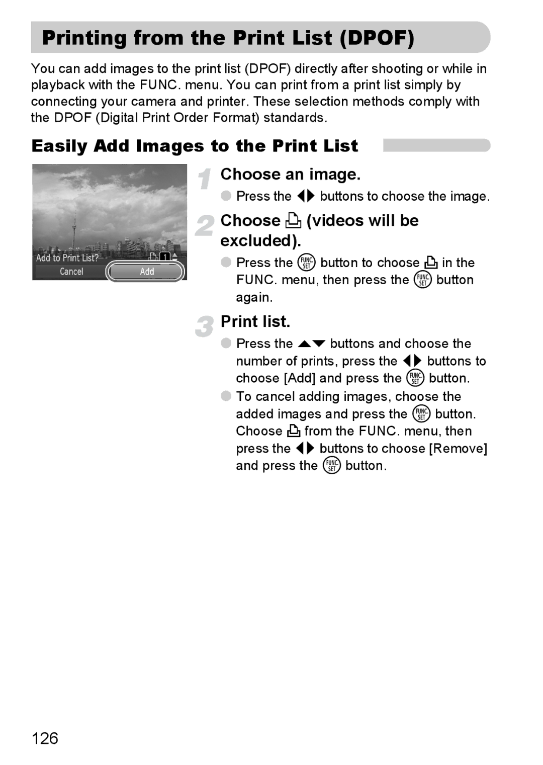 Canon 120 IS Printing from the Print List Dpof, Easily Add Images to the Print List, Choose c videos will be excluded 