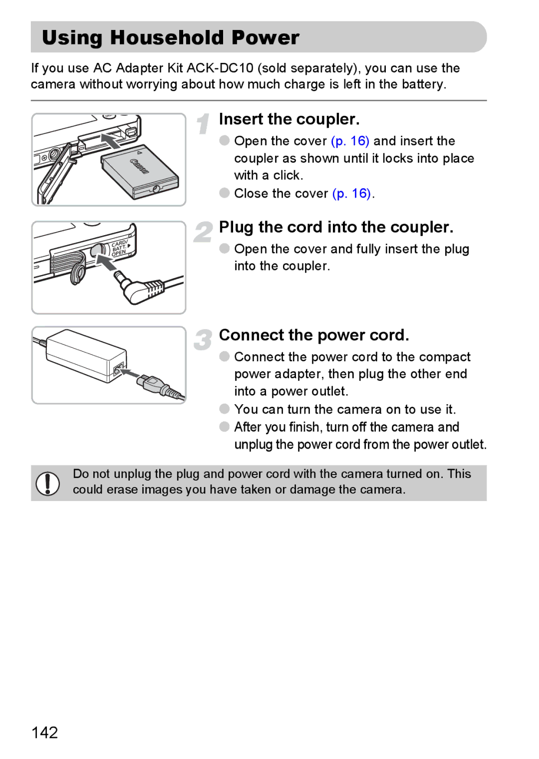 Canon 120 IS manual Using Household Power, Insert the coupler, Plug the cord into the coupler, Connect the power cord 