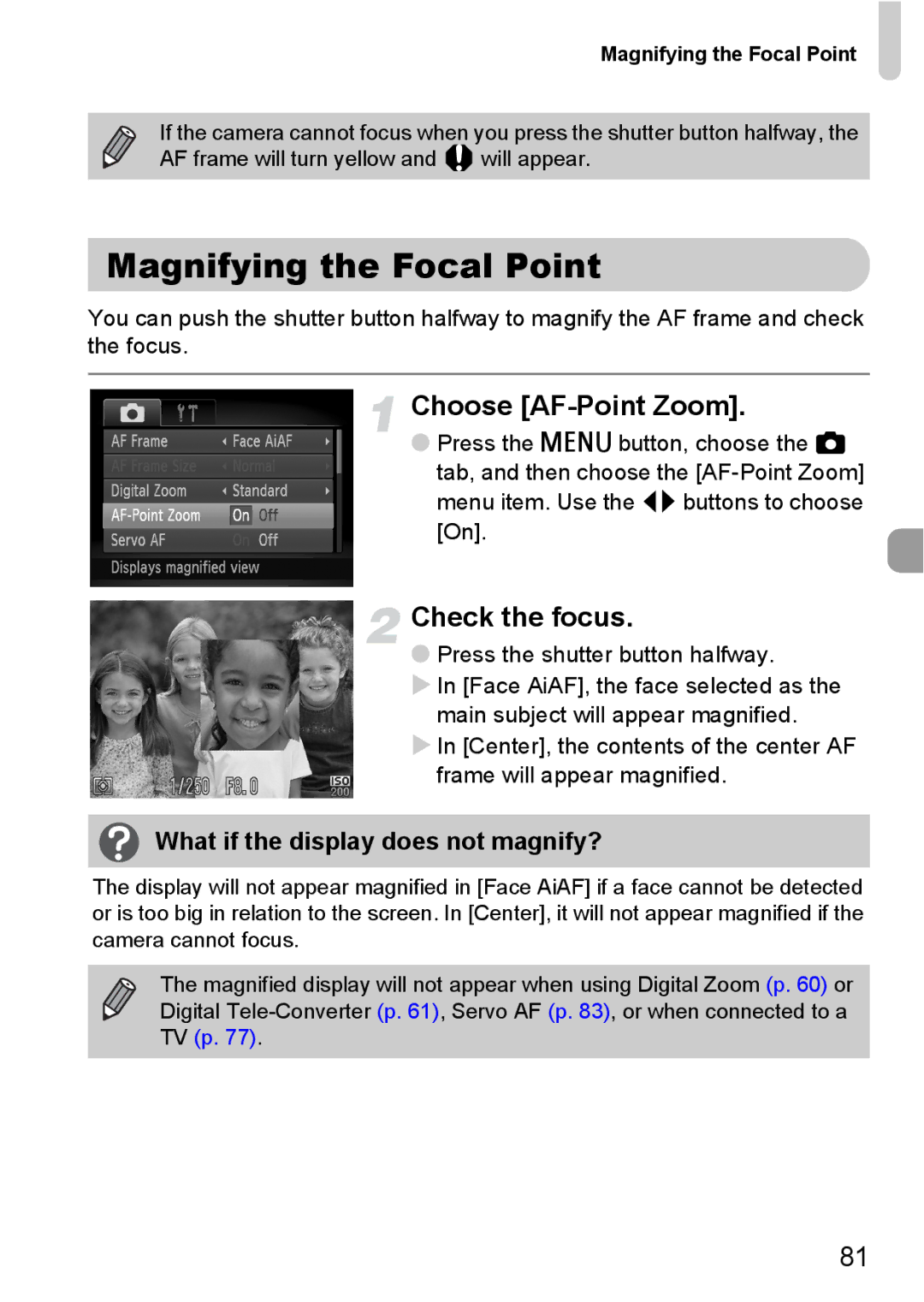 Canon 120 IS Magnifying the Focal Point, Choose AF-Point Zoom, Check the focus, What if the display does not magnify? 