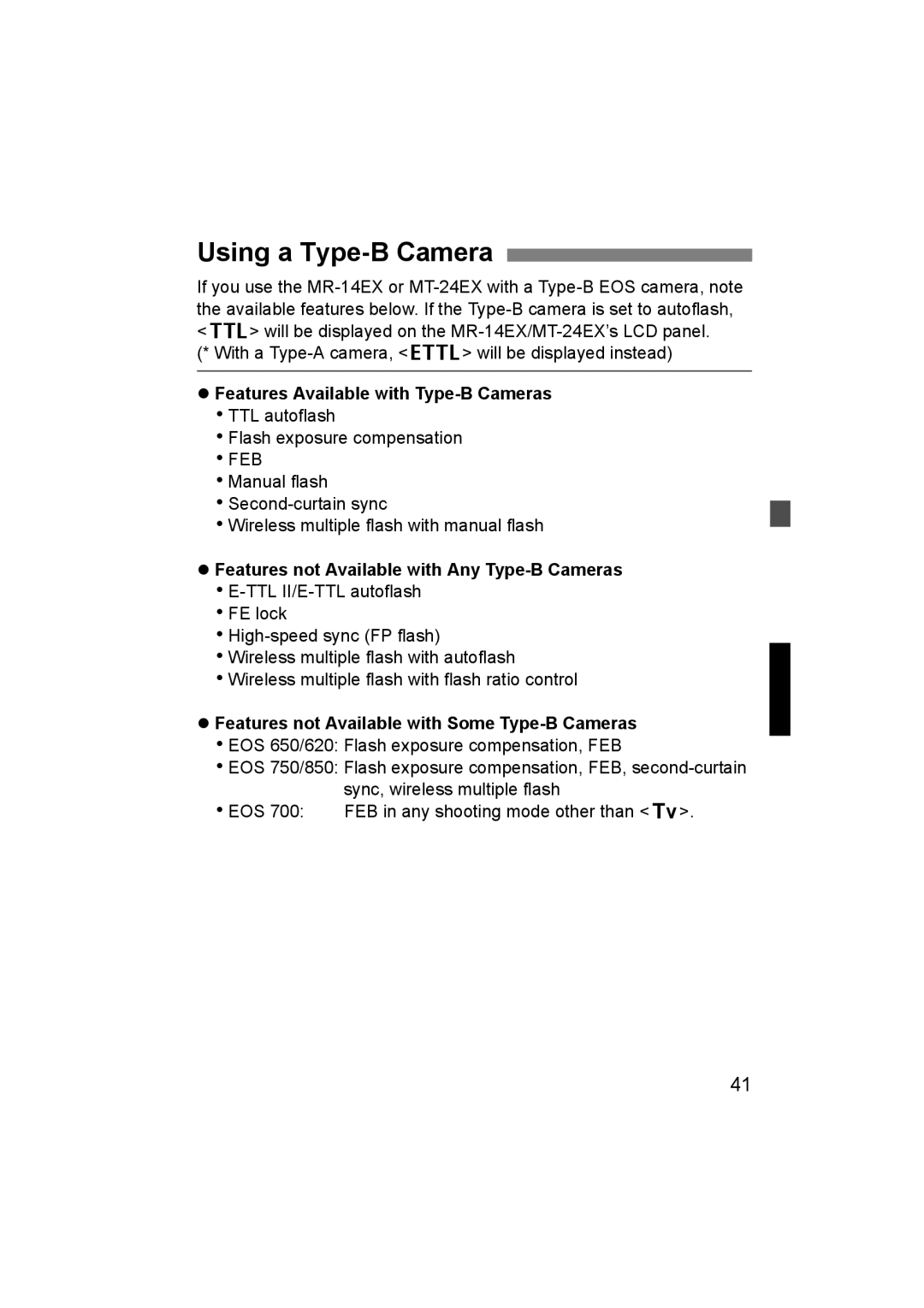 Canon 24EX Using a Type-B Camera, Features Available with Type-B Cameras, Features not Available with Any Type-B Cameras 