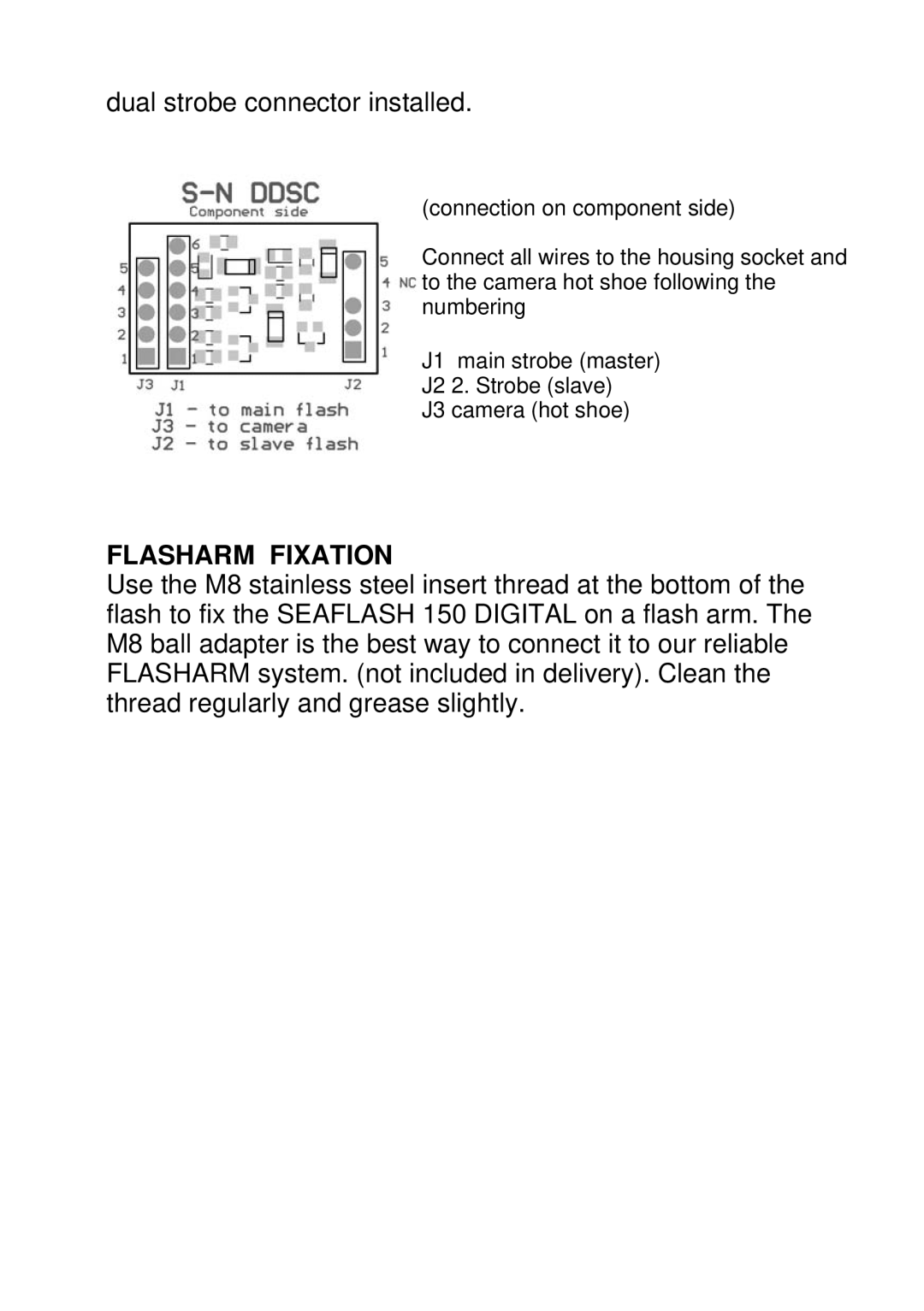 Canon 150DIGITAL user manual Dual strobe connector installed, Flasharm Fixation 