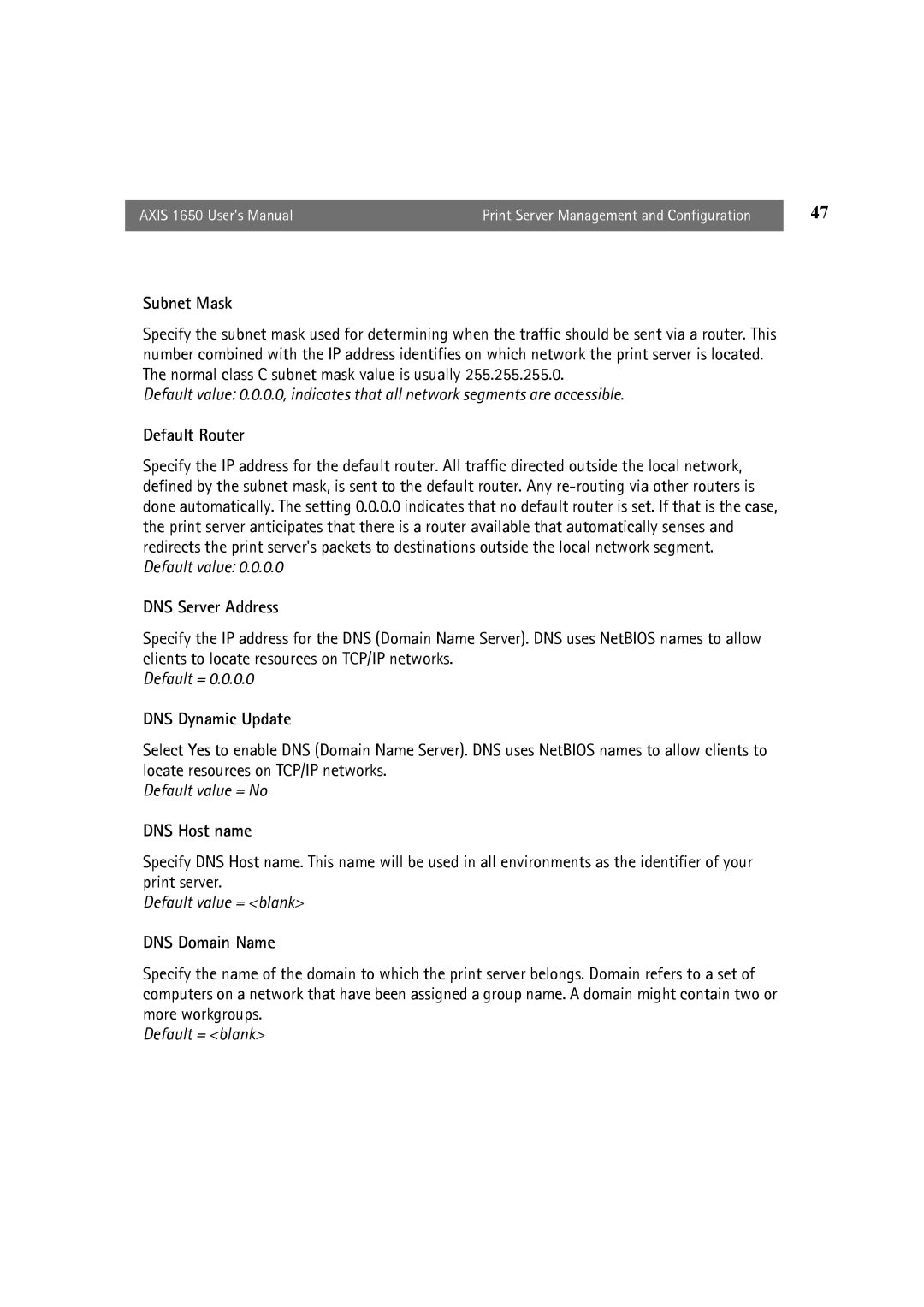 Canon 1650 user manual Subnet Mask, Default Router, DNS Server Address, DNS Dynamic Update, DNS Host name, DNS Domain Name 