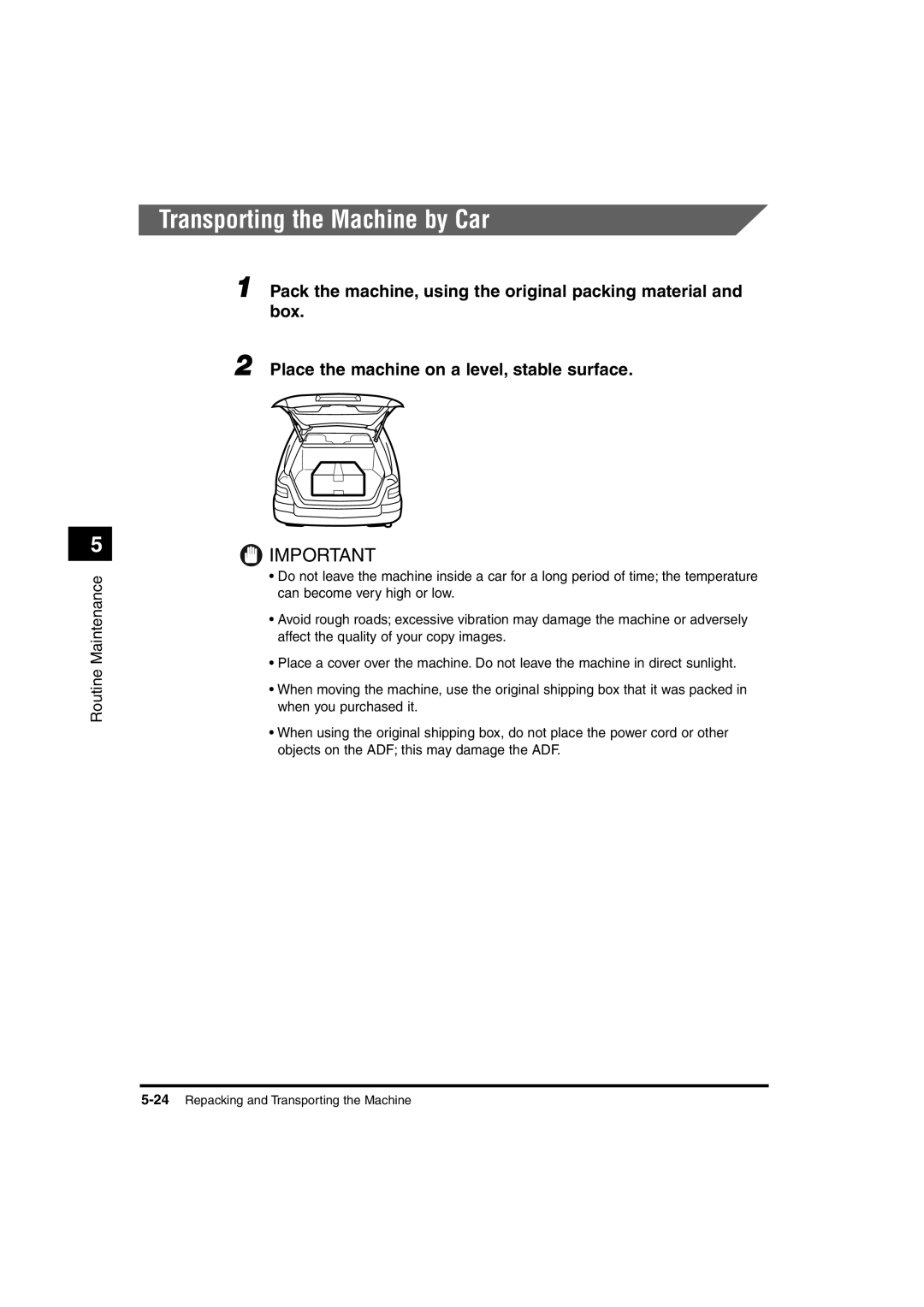 Canon 1610, 1670F, 1630 manual Transporting the Machine by Car 