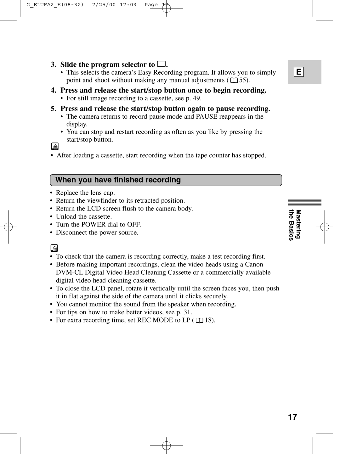 Canon 2 MC instruction manual Slide the program selector to, When you have finished recording 