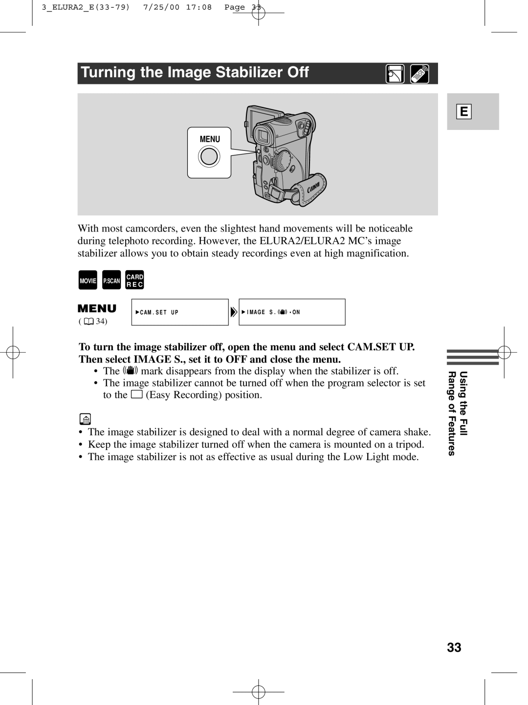 Canon 2 MC instruction manual Turning the Image Stabilizer Off 