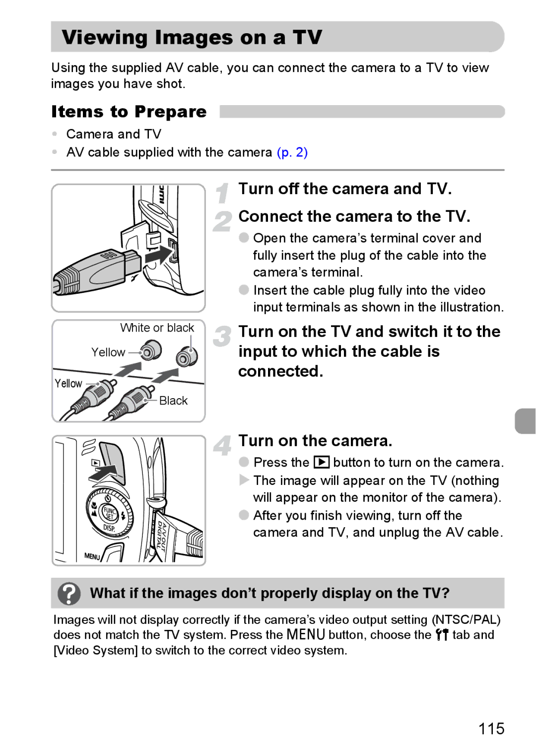 Canon 200 IS manual Viewing Images on a TV, Turn off the camera and TV. Connect the camera to the TV 