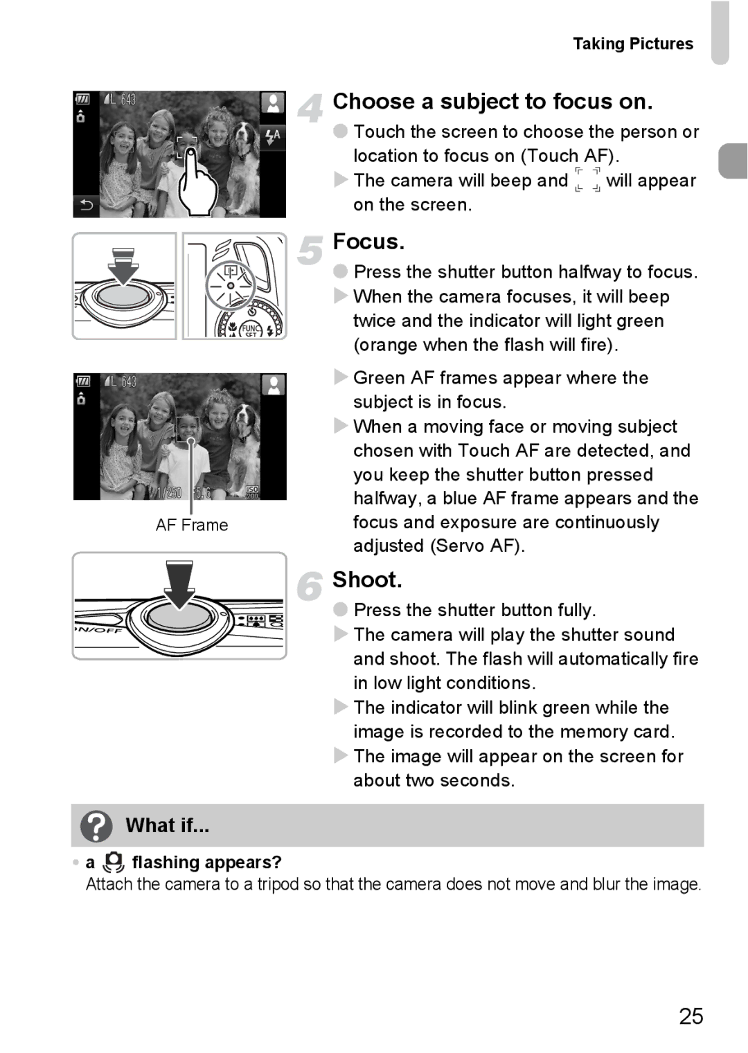 Canon 200 IS manual Choose a subject to focus on, Focus, Shoot, What if 