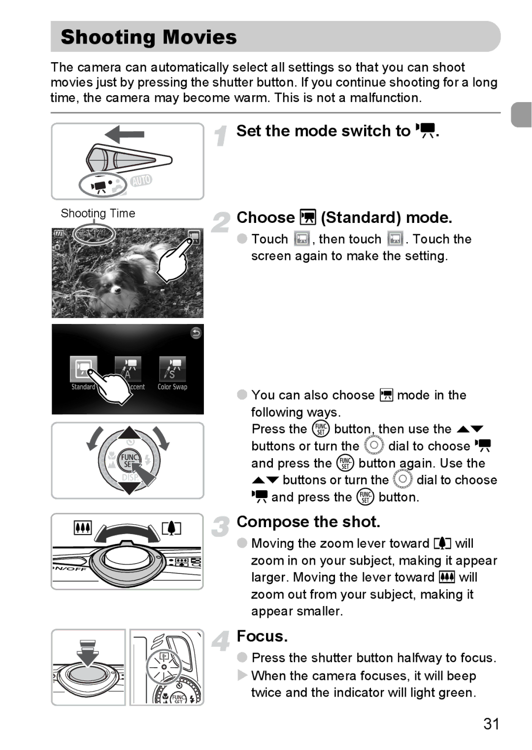 Canon 200 IS manual Shooting Movies, Set the mode switch to E, Choose X Standard mode 