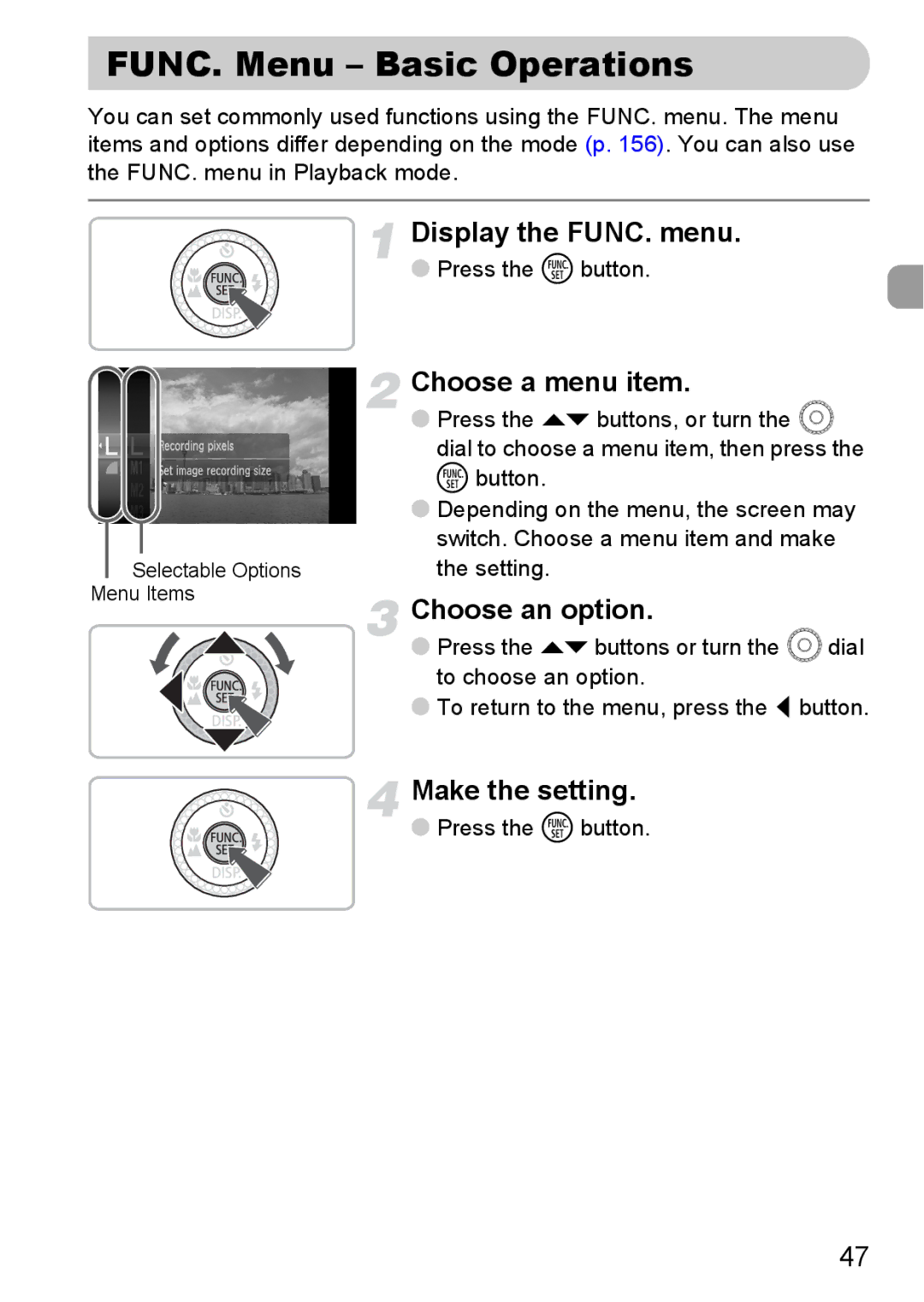 Canon 200 IS manual FUNC. Menu Basic Operations, Display the FUNC. menu, Choose a menu item, Choose an option 