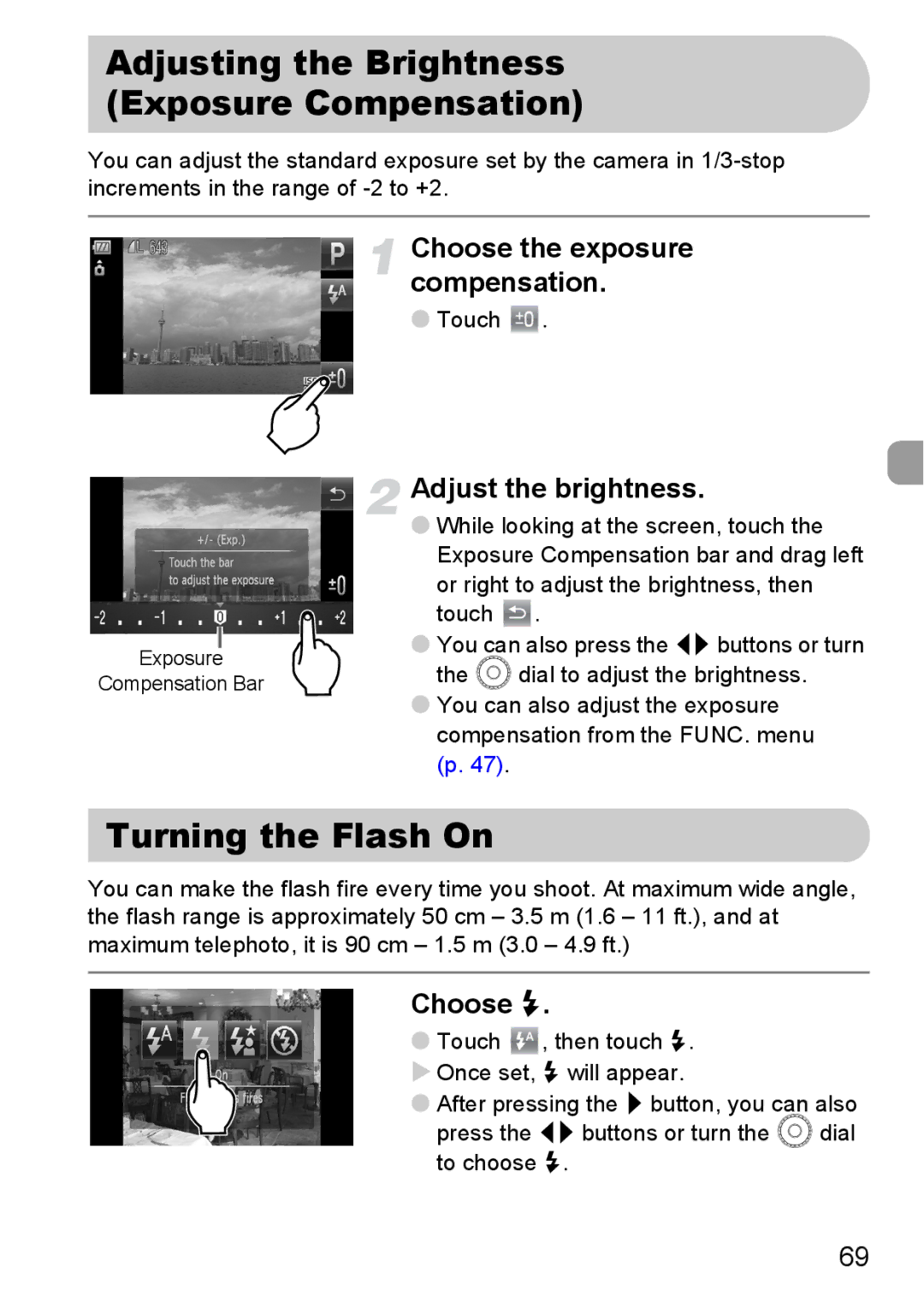 Canon 200 IS manual Turning the Flash On, Choose the exposure compensation, Adjust the brightness, Choose h 