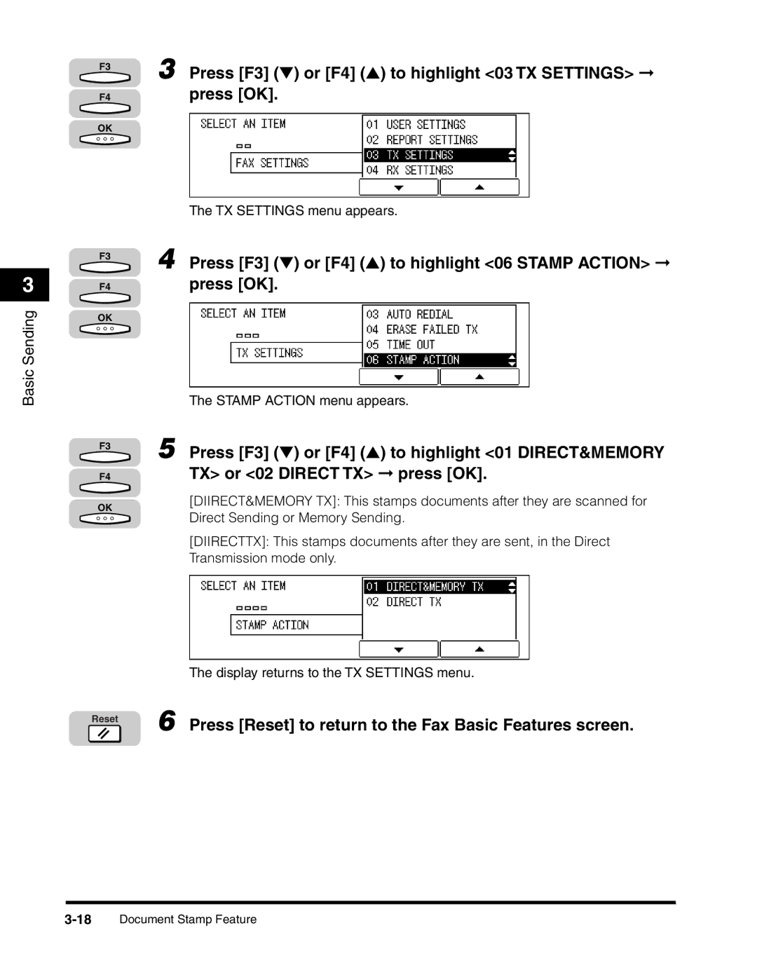 Canon 2010F Press F3 or F4 to highlight 03 TX Settings press OK, Press F3 or F4 to highlight 06 Stamp Action press OK 