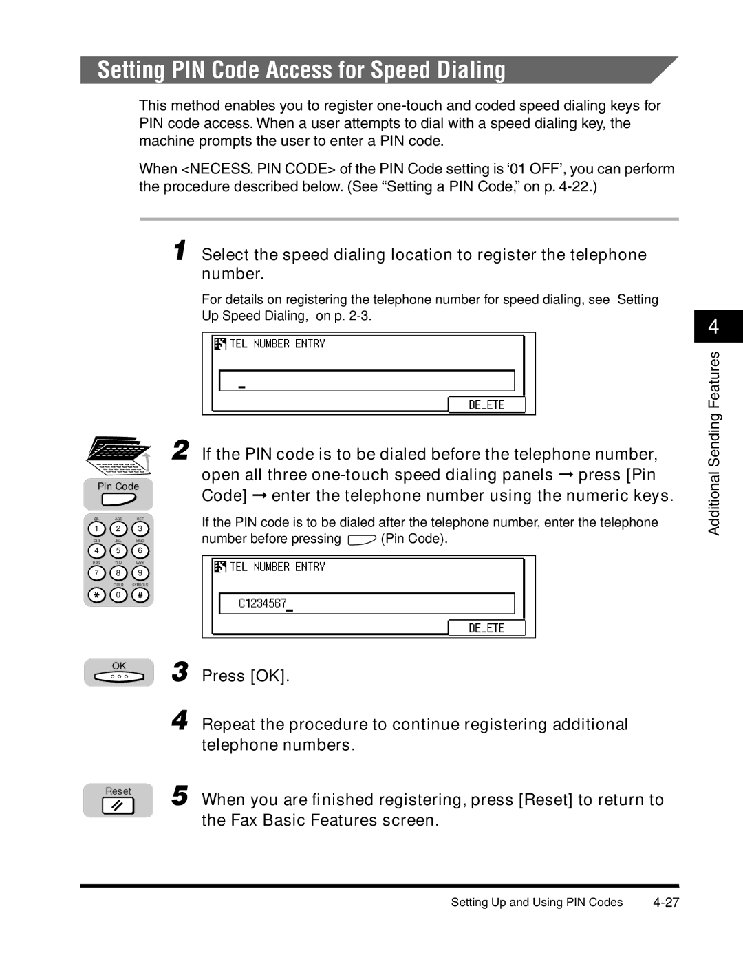 Canon 2010F manual Setting PIN Code Access for Speed Dialing, Code enter the telephone number using the numeric keys 