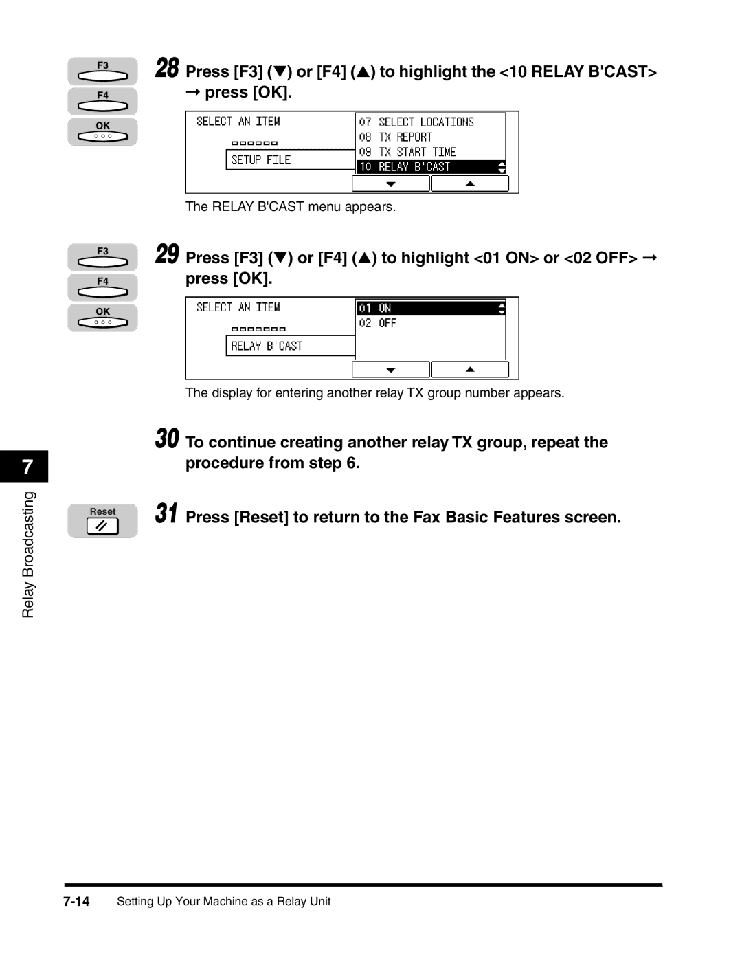 Canon 2010F manual Press F3 or F4 to highlight the 10 Relay Bcast, Press Reset to return to the Fax Basic Features screen 