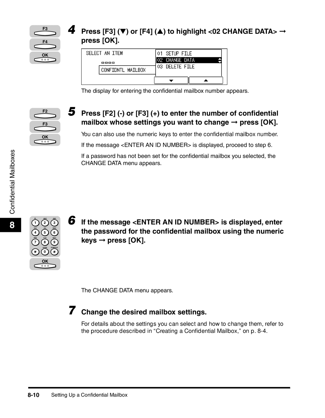 Canon 2010F manual Press F2 or F3 + to enter the number of conﬁdential, Change the desired mailbox settings 