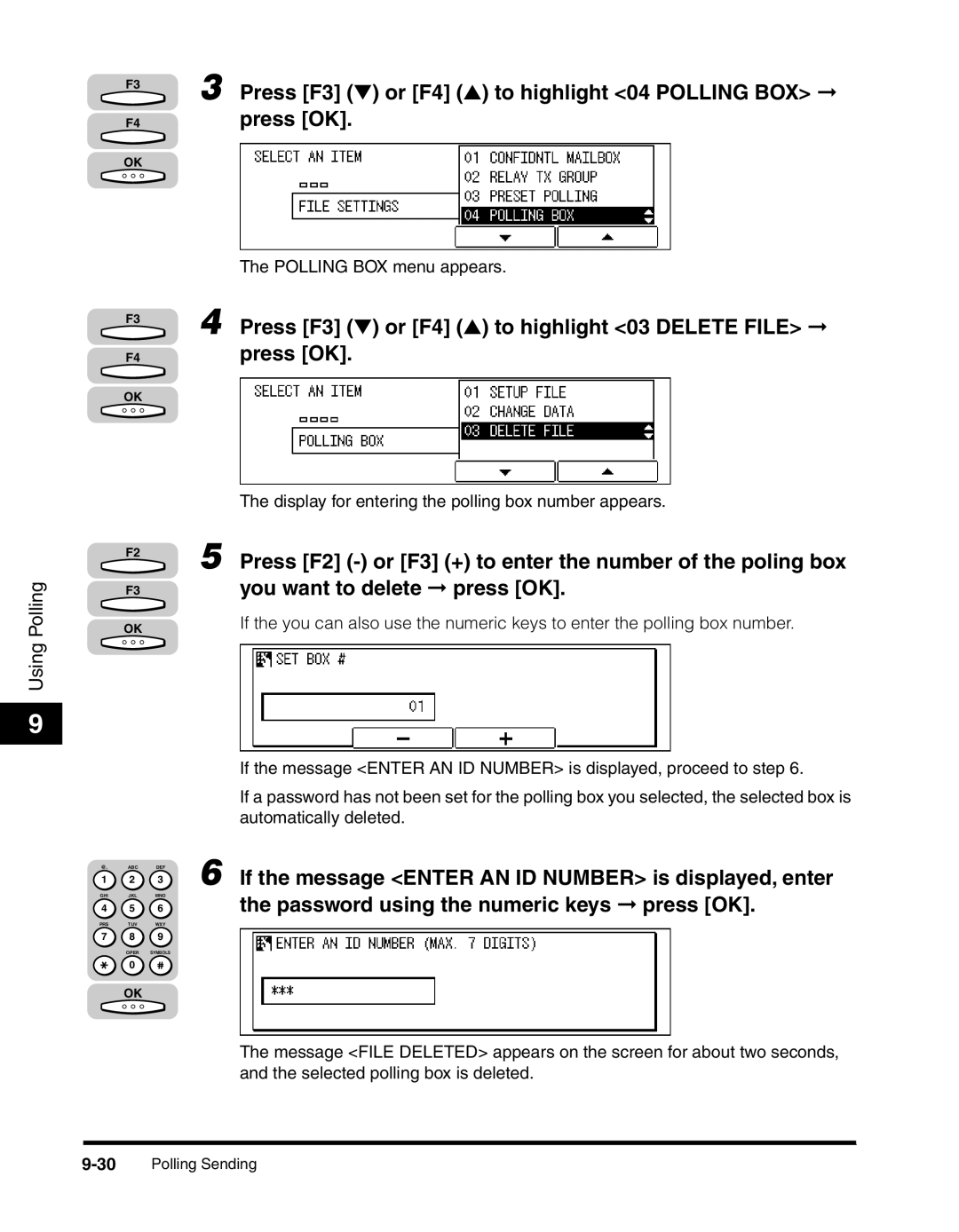 Canon 2010F manual Press F2 or F3 + to enter the number of the poling box, Automatically deleted 