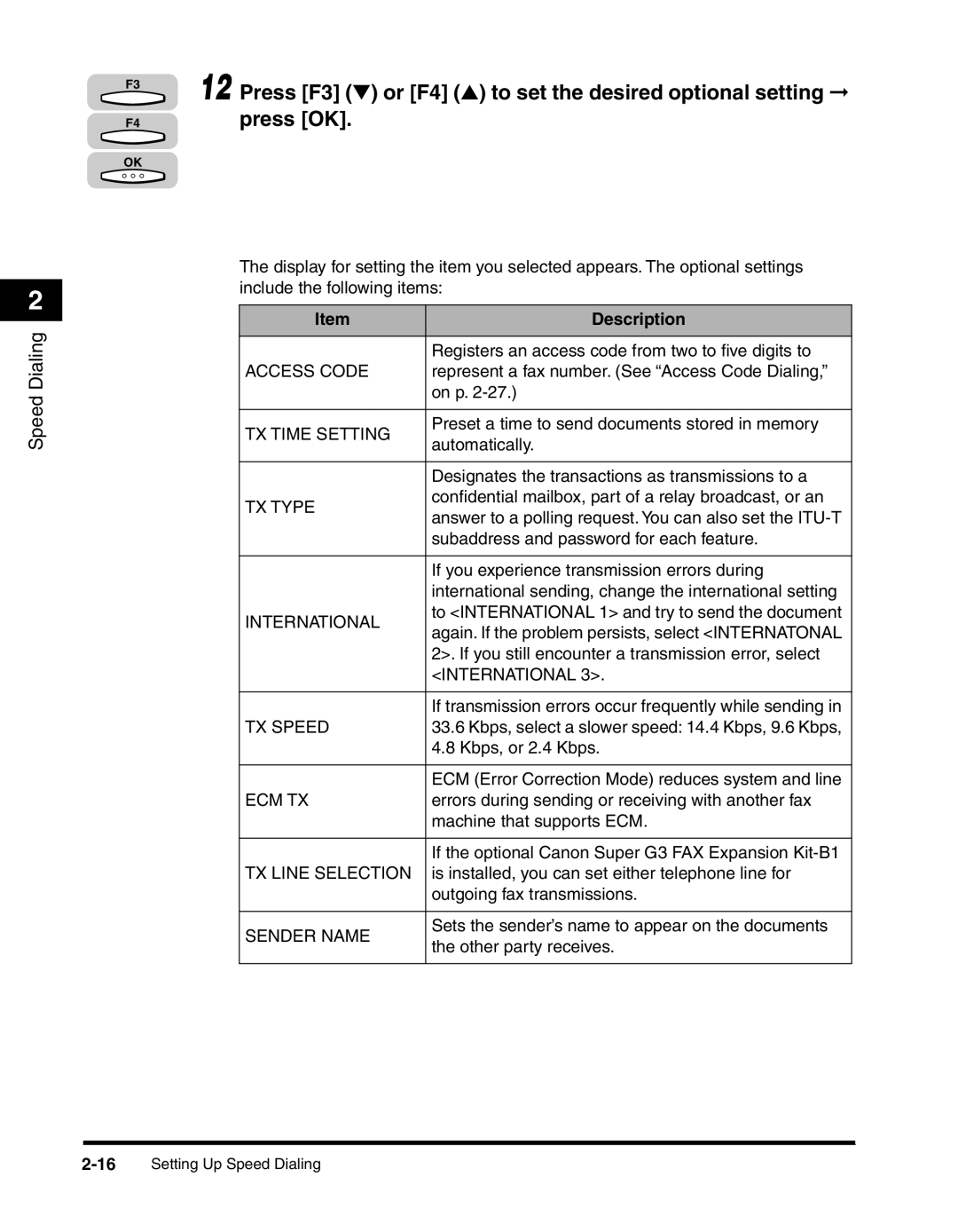 Canon 2010F manual Press F3 or F4 to set the desired optional setting press OK, Description 