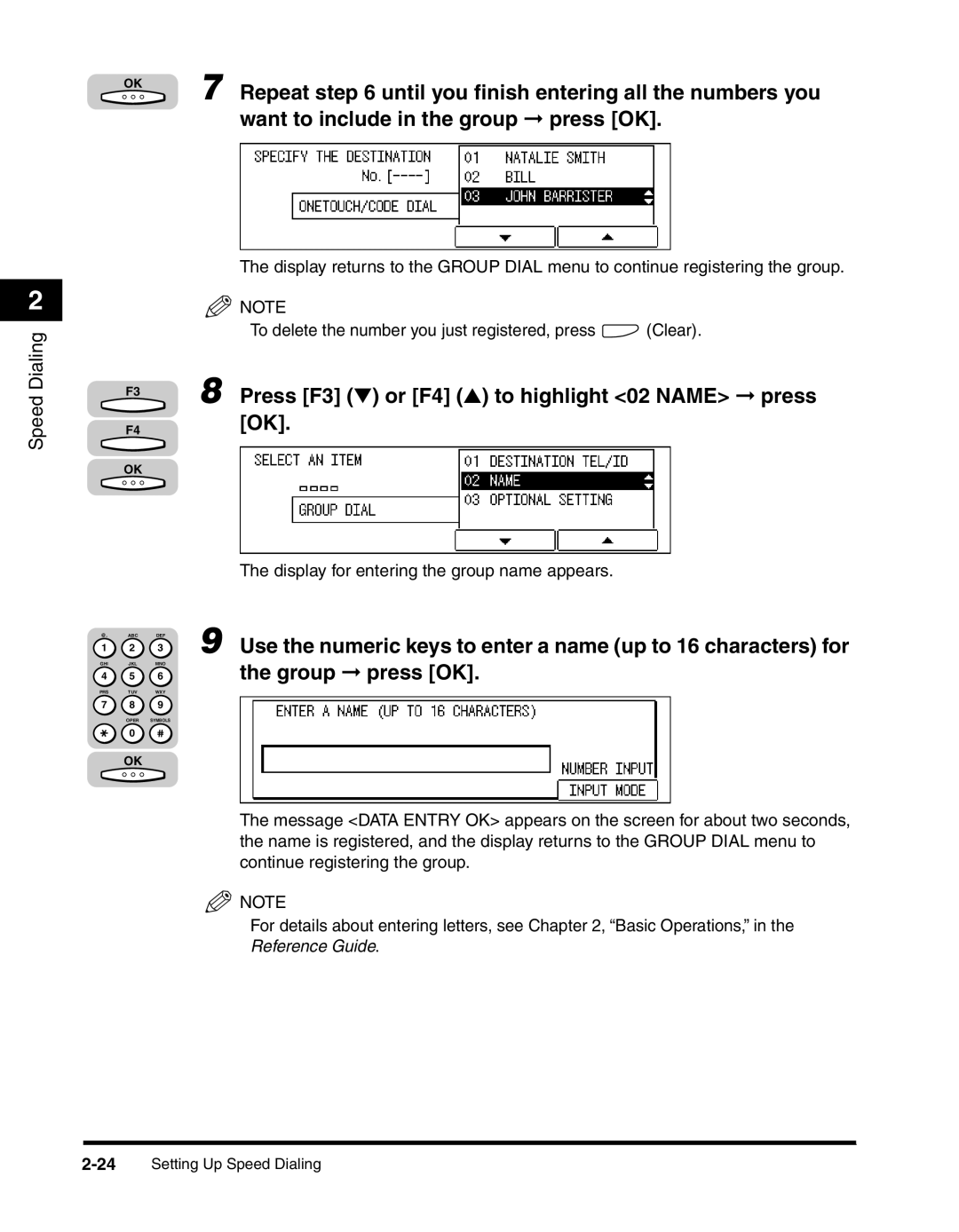 Canon 2010F manual Repeat until you ﬁnish entering all the numbers you, Want to include in the group press OK, F4OK 