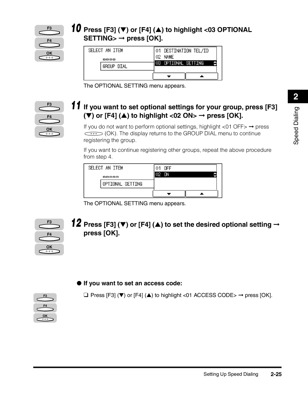 Canon 2010F manual Press F3 or F4 to highlight 03 Optional Setting press OK, Or F4 to highlight 02 on press OK 